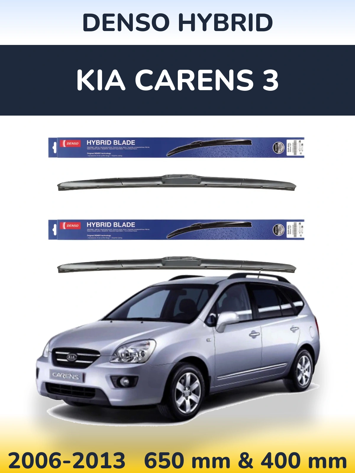 Komplet przednich wycieraczek Denso Hybrid 650 & 400 mm do KIA Carens 3 2006-2013