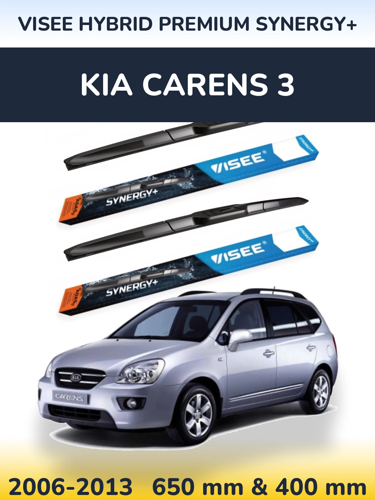 Komplet przednich wycieraczek VISEE HYBRID PREMIUM SYNERGY+ 650 & 400 mm do KIA Carens 3 2006-2013