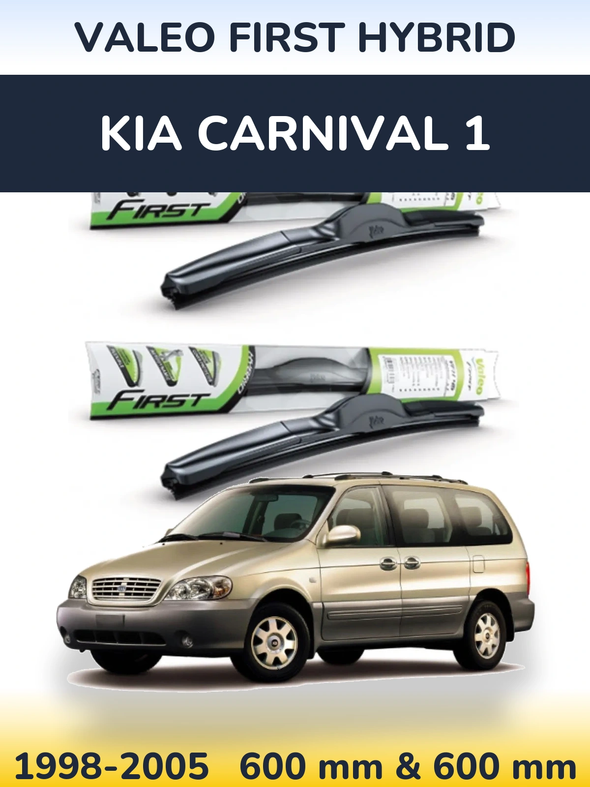 Komplet przednich wycieraczek Valeo First Hybrid 600 & 600 mm do KIA Carnival 1 1998-2005