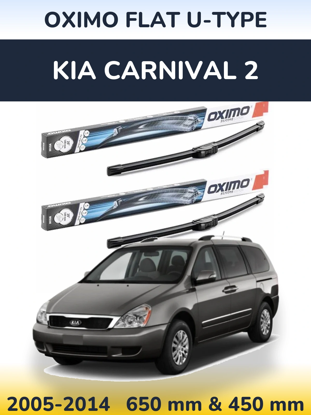 Komplet przednich wycieraczek Oximo Flat U-type 650 & 450 mm do KIA Carnival 2 2005-2014
