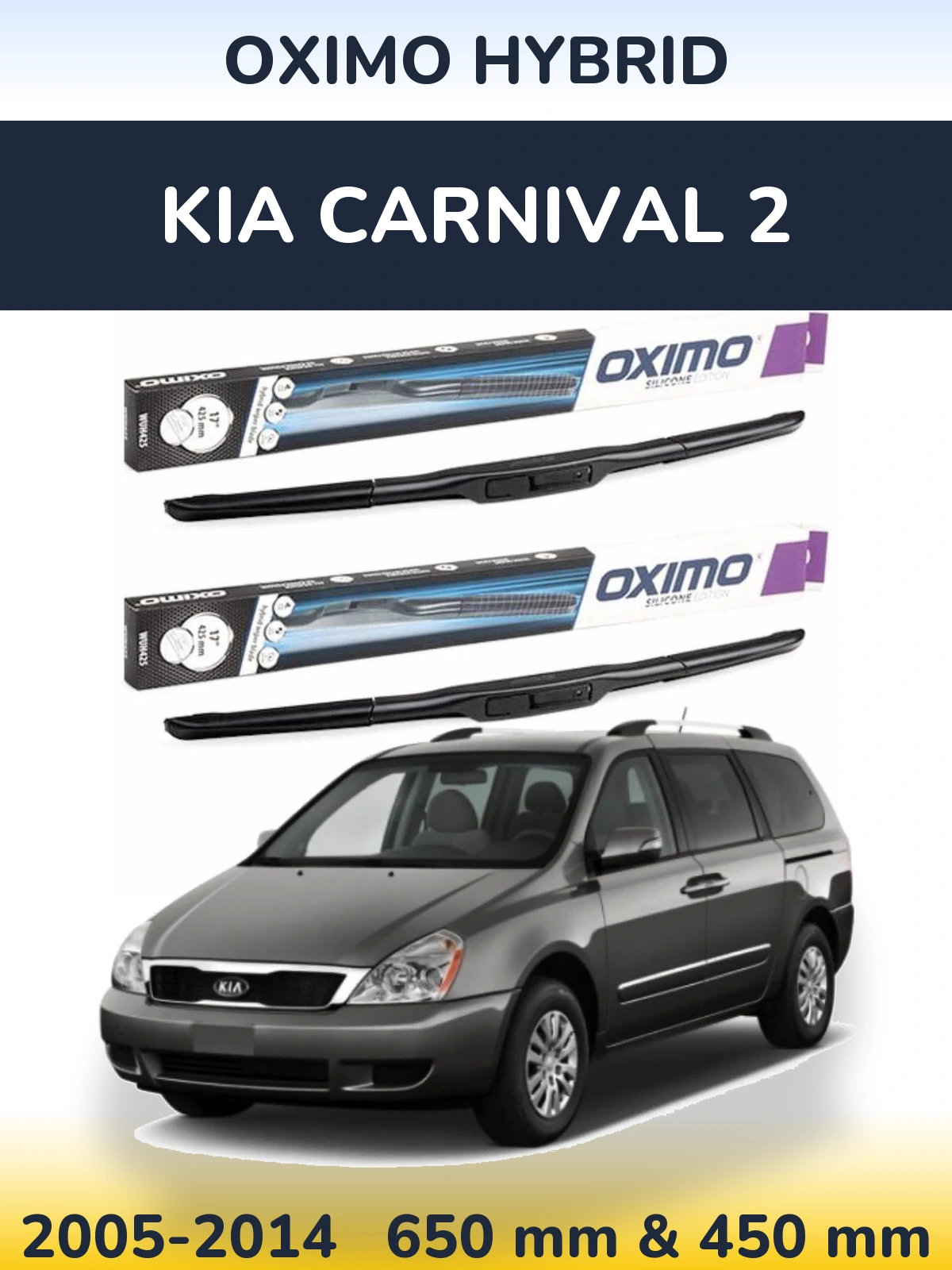 Komplet przednich wycieraczek Oximo Hybrid 650 & 450 mm do KIA Carnival 2 2005-2014