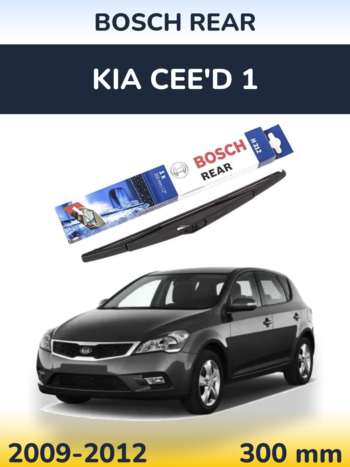Tylna wycieraczka BOSCH Rear 300 mm do KIA Cee'd 1 2009-2012