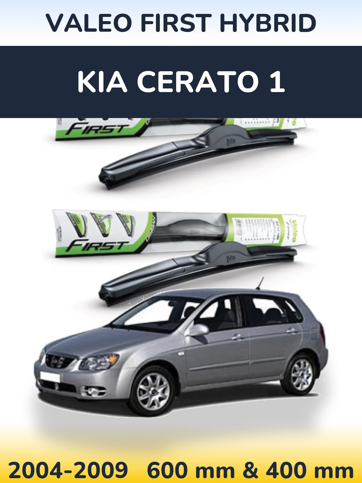 Комплект передних дворников Valeo First Hybrid 600 & 400 мм для KIA Cerato 1 2004-2009