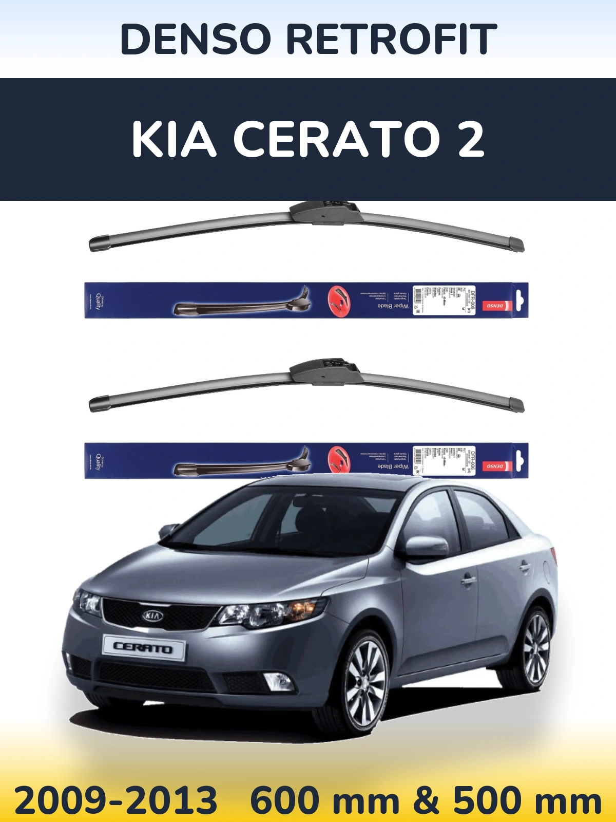 Комплект передніх щіток Denso Retrofit 600 & 500 мм для KIA Cerato 2 2009-2013