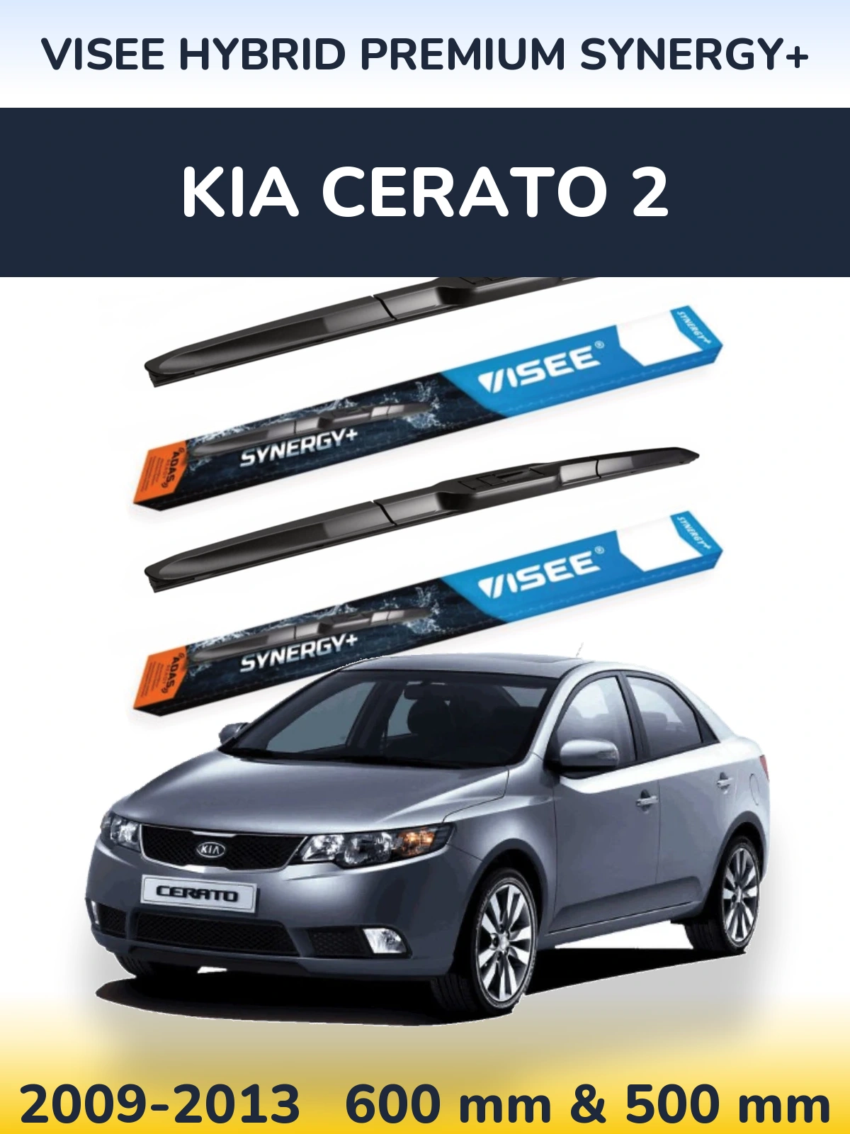 Komplet przednich wycieraczek VISEE HYBRID PREMIUM SYNERGY+ 600 & 500 mm do KIA Cerato 2 2009-2013