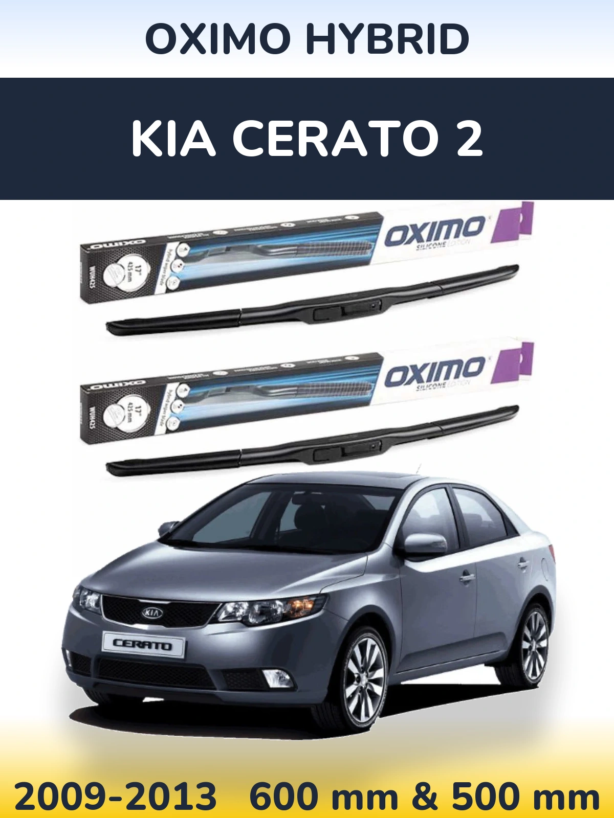 Komplet przednich wycieraczek Oximo Hybrid 600 & 500 mm do KIA Cerato 2 2009-2013