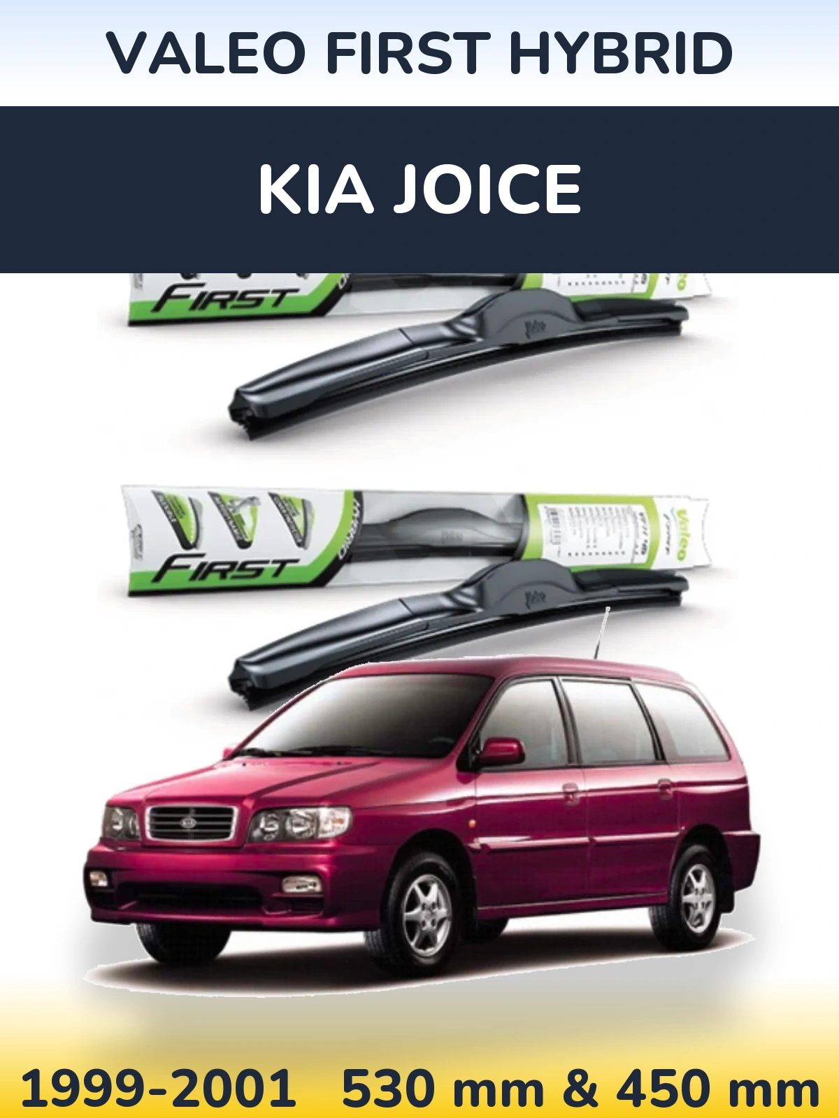 Комплект передних дворников Valeo First Hybrid 530 & 450 мм для KIA Joice 1999-2001
