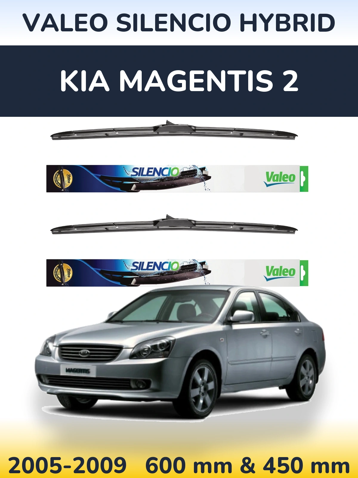 Komplet przednich wycieraczek Valeo Silencio Hybrid 600 & 450 mm do KIA Magentis 2 2005-2009