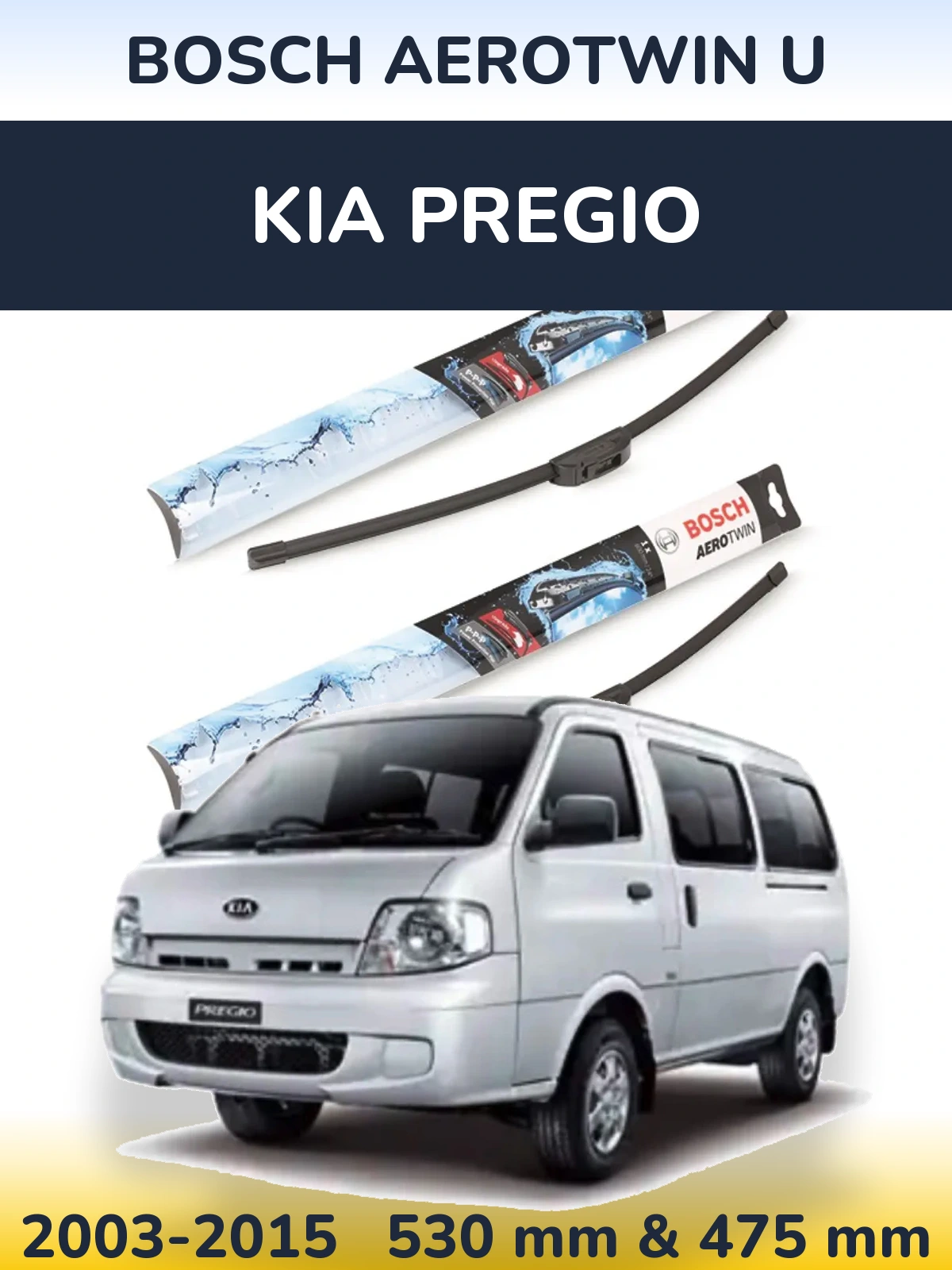Front wiper blade set BOSCH AeroTwin U 530 & 475 mm for KIA Pregio 2003-2015