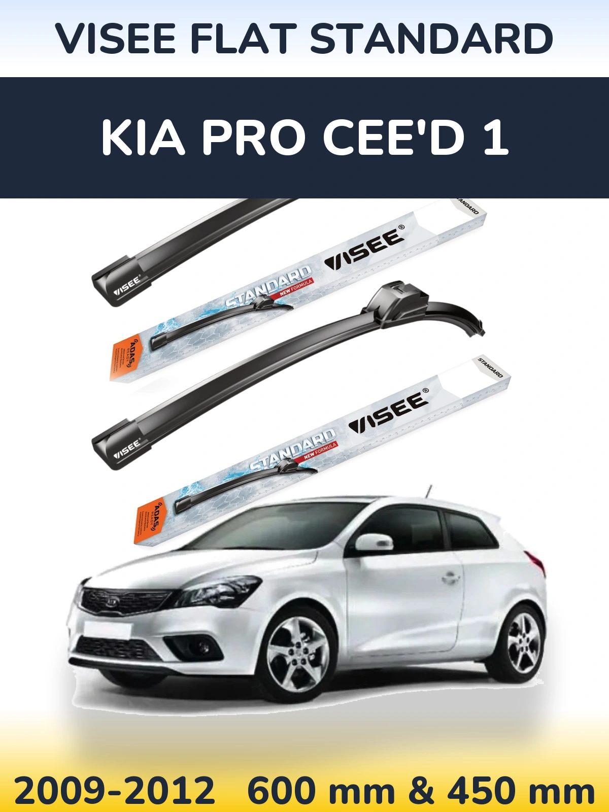 Komplet przednich wycieraczek VISEE FLAT STANDARD 600 & 450 mm do KIA Pro Cee'd 1 2009-2012