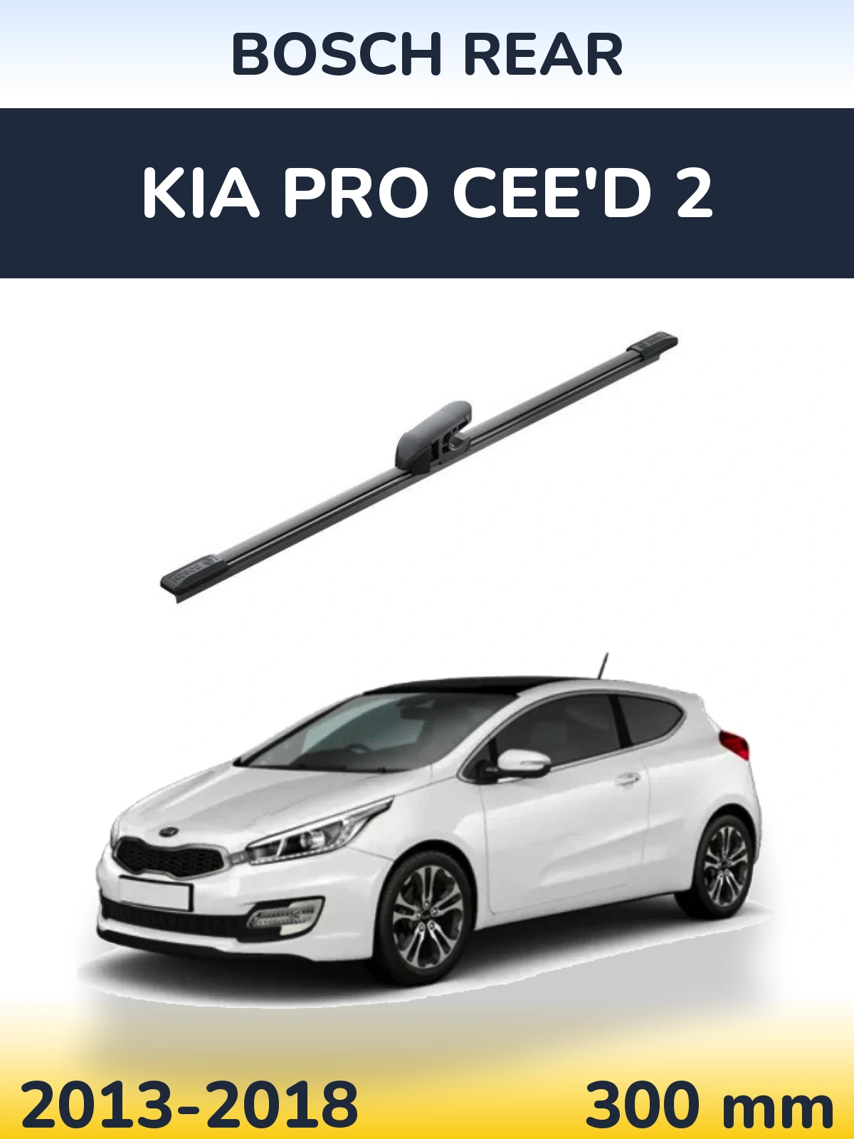 Rear wiper blade BOSCH Rear 300 mm for KIA Pro Cee'd 2 2013-2018