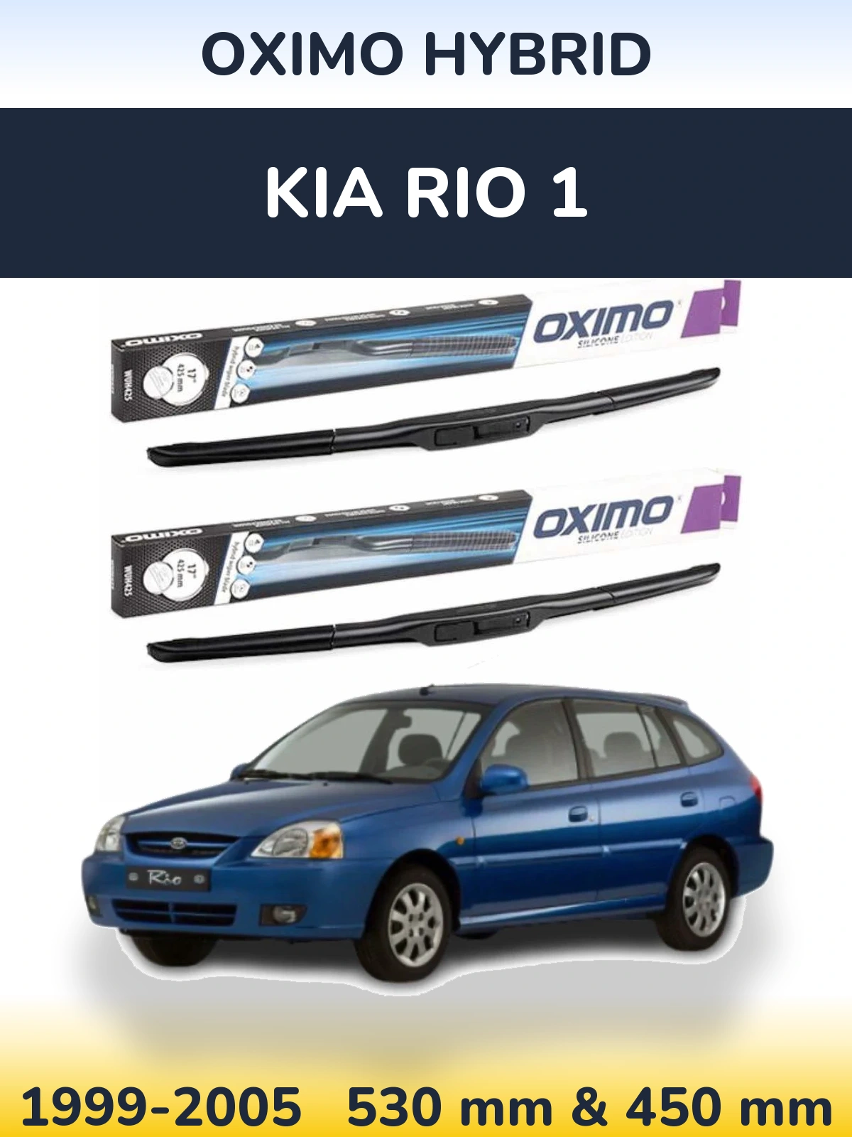 Komplet przednich wycieraczek Oximo Hybrid 530 & 450 mm do KIA Rio 1 1999-2005