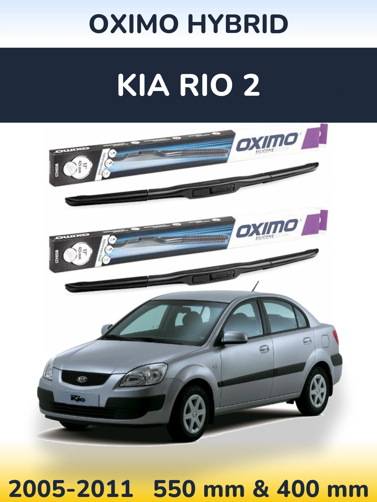 Front wiper blade set Oximo Hybrid 550 & 400 mm for KIA Rio 2 2005-2011