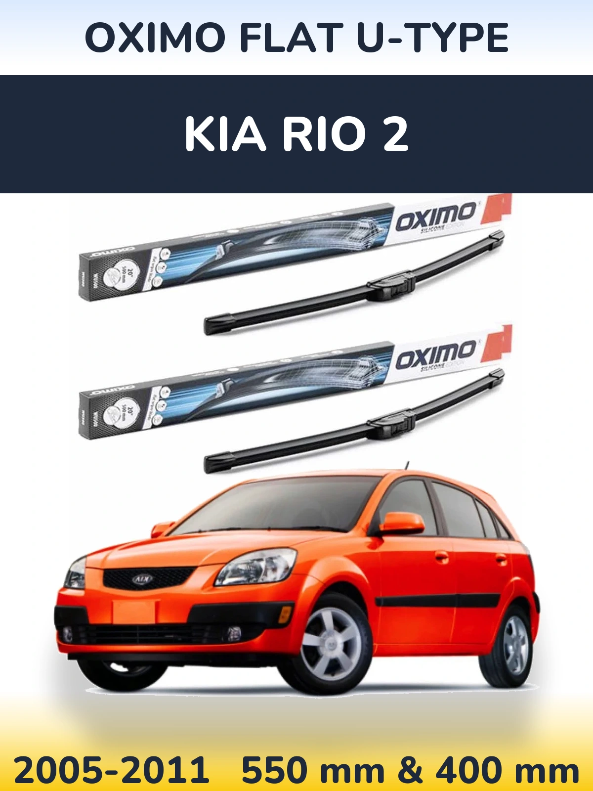 Front wiper blade set Oximo Flat U-type 550 & 400 mm for KIA Rio 2 2005-2011
