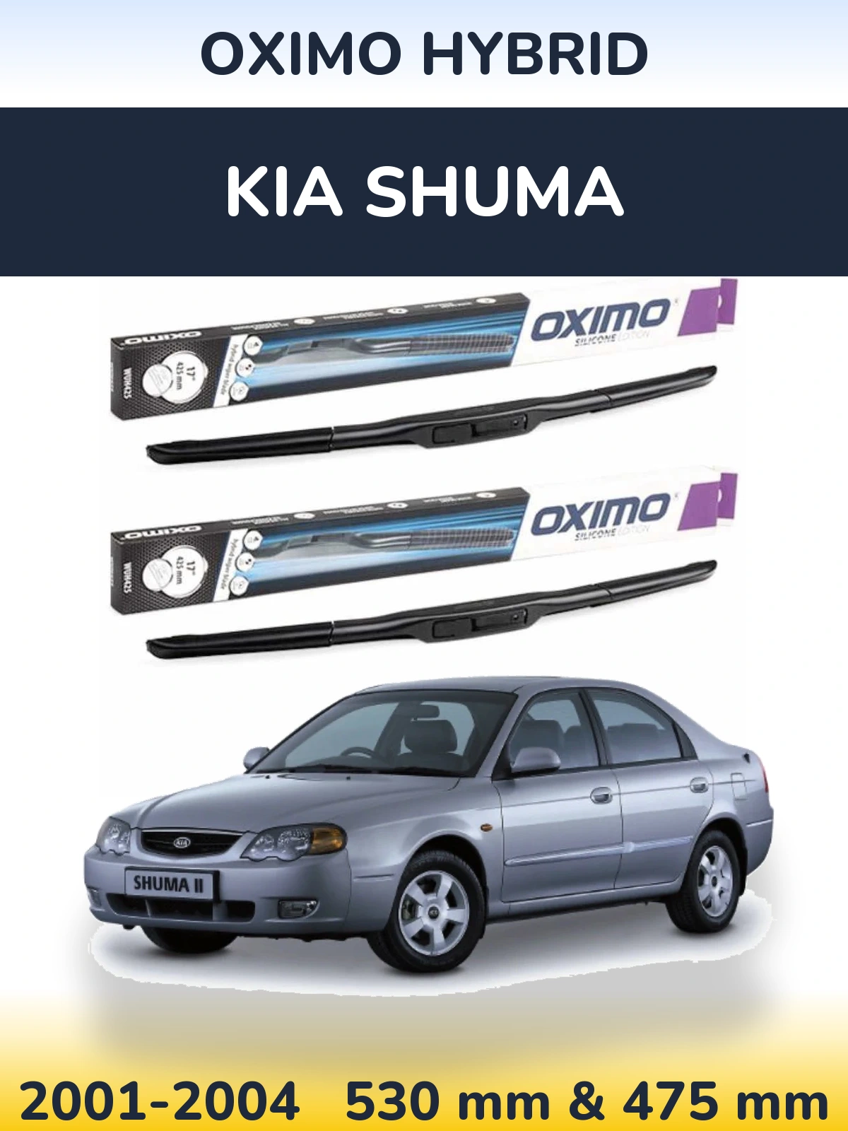 Front wiper blade set Oximo Hybrid 530 & 475 mm for KIA Shuma 2001-2004