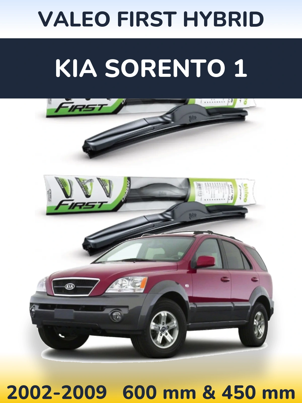 Комплект передних дворников Valeo First Hybrid 600 & 450 мм для KIA Sorento 1 2002-2009