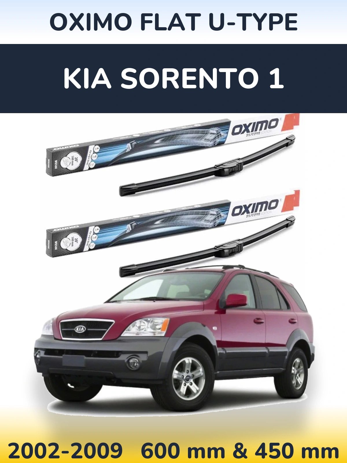 Front wiper blade set Oximo Flat U-type 600 & 450 mm for KIA Sorento 1 2002-2009
