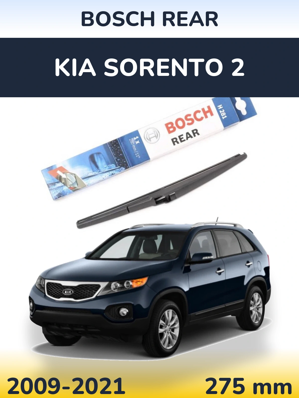 Rear wiper blade BOSCH Rear 280 mm for KIA Sorento 2 2009-2021
