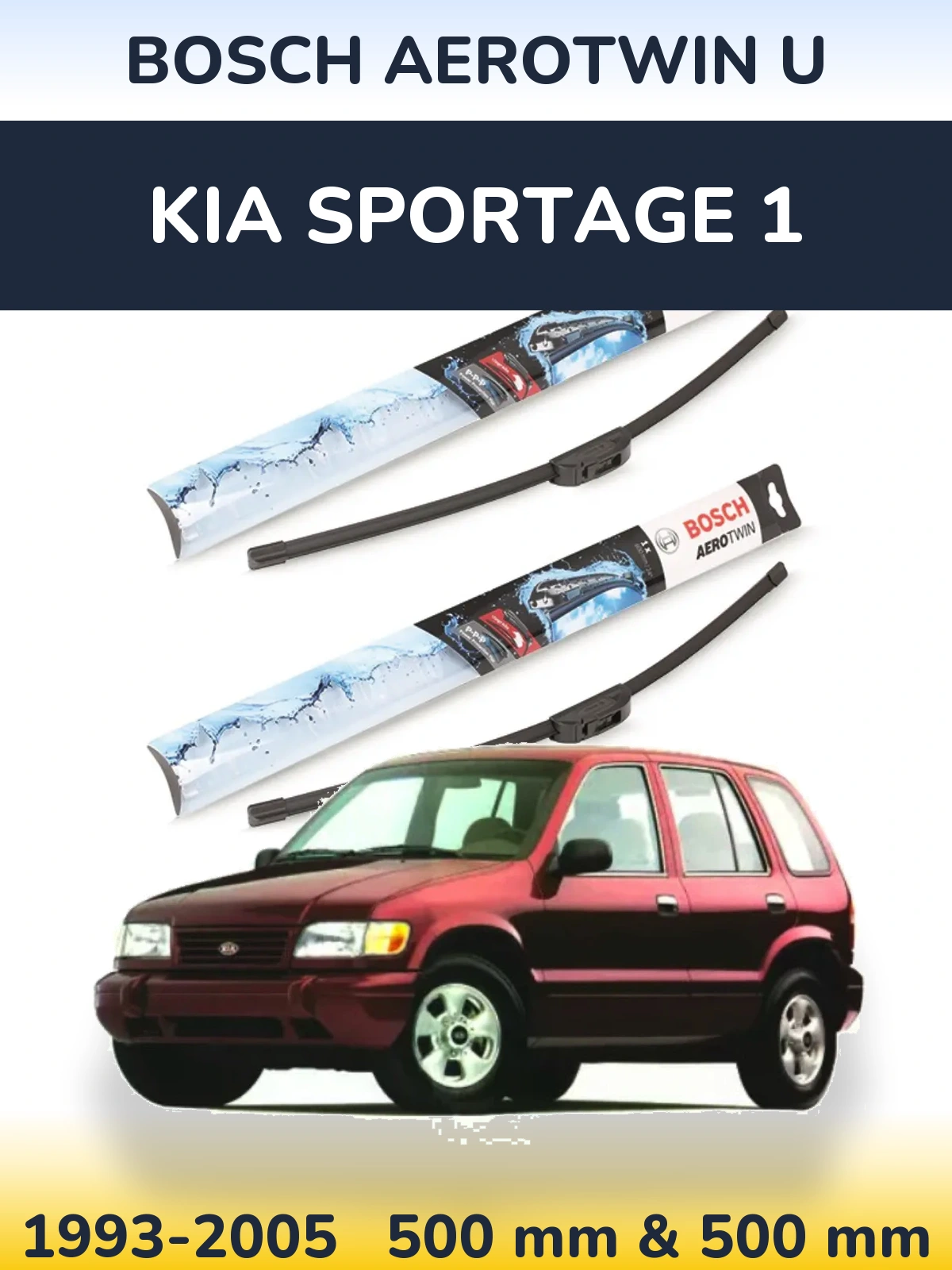 Front wiper blade set BOSCH AeroTwin U 500 & 500 mm for KIA Sportage 1 1993-2005