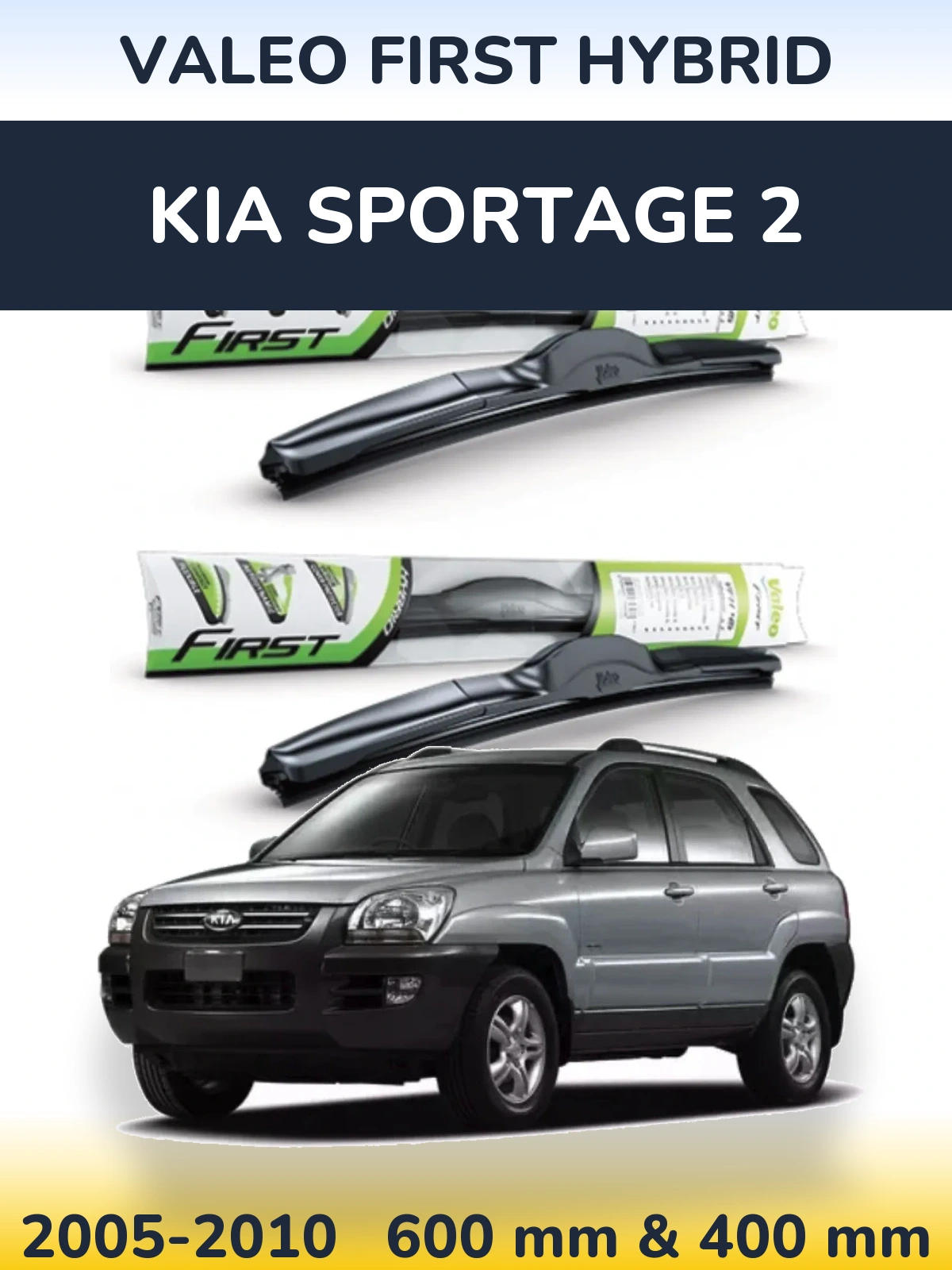 Front wiper blade set Valeo First Hybrid 600 & 400 mm for KIA Sportage 2 2005-2010