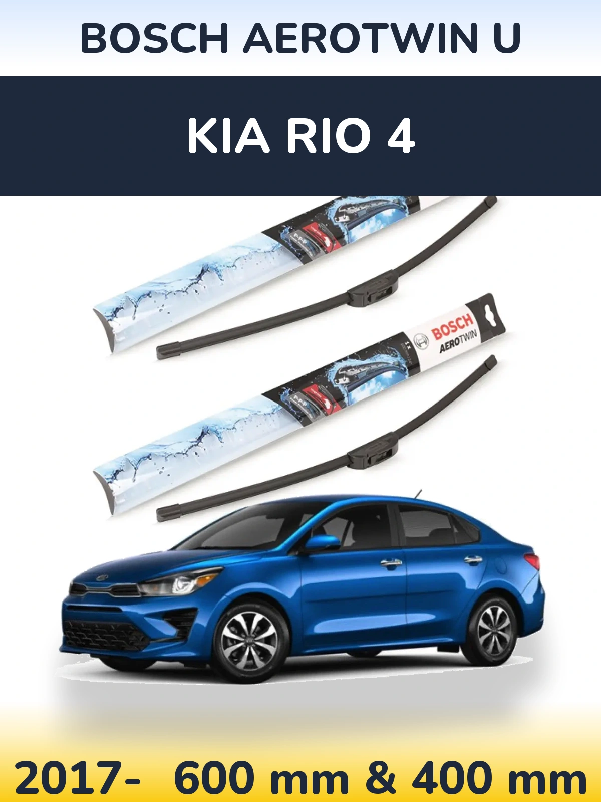 Front wiper blade set BOSCH AeroTwin U 600 & 400 mm for KIA Rio 4 2017-2026