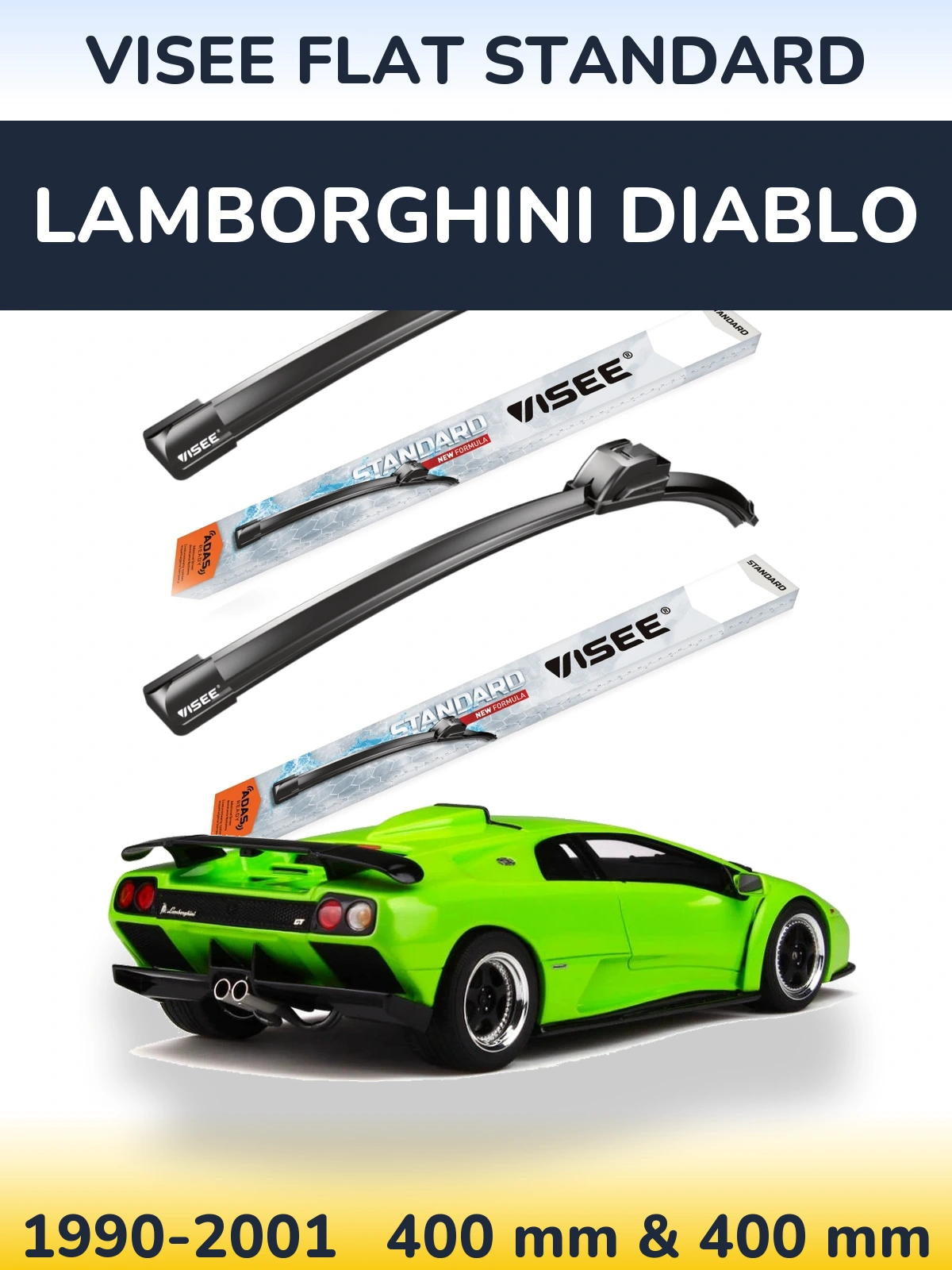 Front wiper blade set VISEE FLAT STANDARD 400 & 400 mm for Lamborghini Diablo 1990-2001