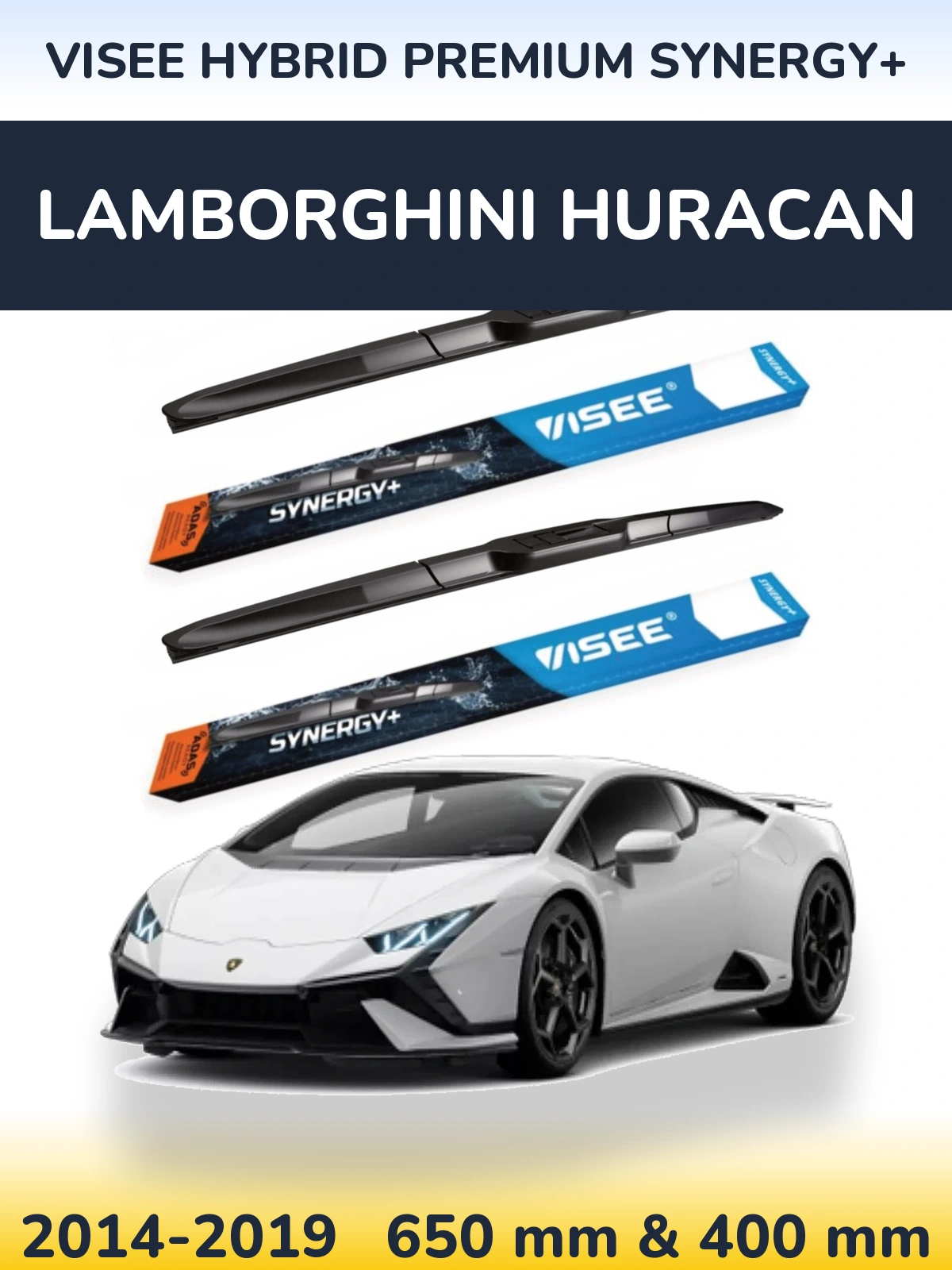 Komplet przednich wycieraczek VISEE HYBRID PREMIUM SYNERGY+ 650 & 400 mm do Lamborghini Huracan 2014-2019
