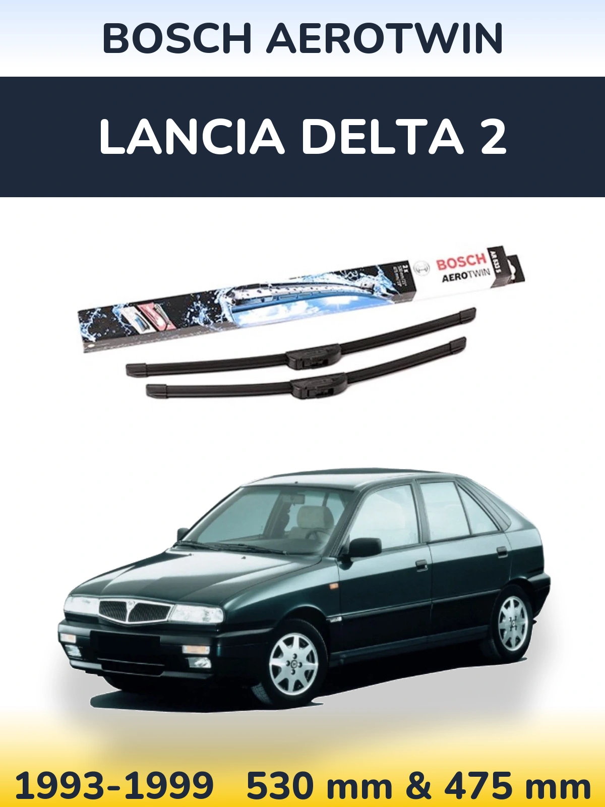 Комплект передних дворников BOSCH AeroTwin 530 & 475 мм для Lancia Delta 2 1993-1999