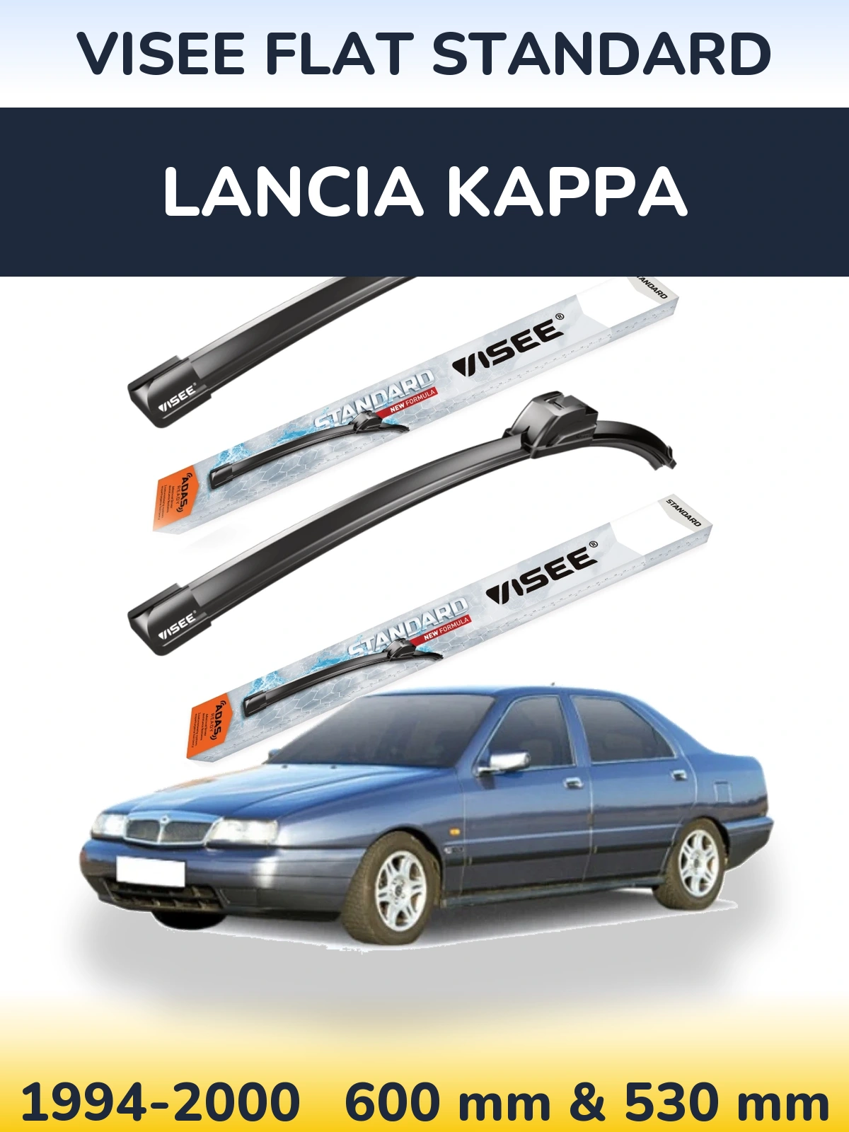Komplet przednich wycieraczek VISEE FLAT STANDARD 600 & 530 mm do Lancia Kappa 1994-2000