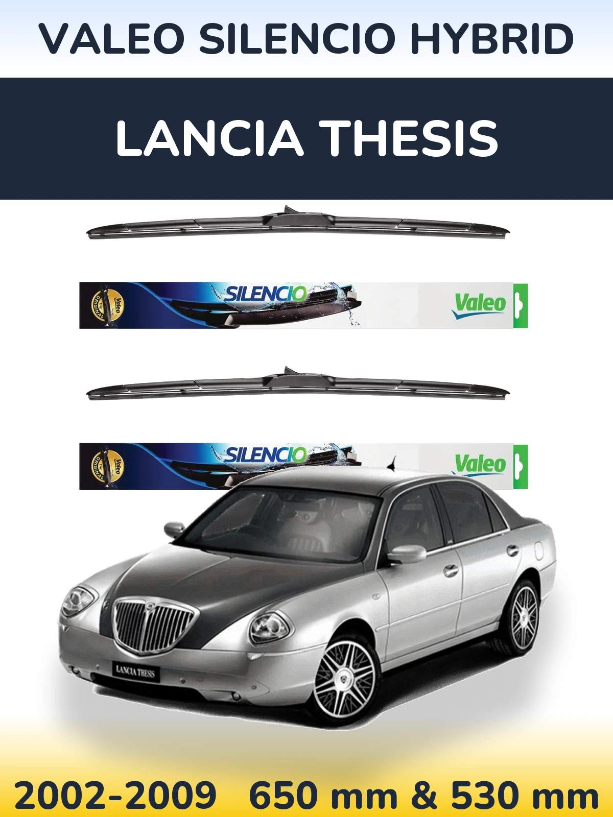 Front wiper blade set Valeo Silencio Hybrid 650 & 530 mm for Lancia Thesis 2002-2009