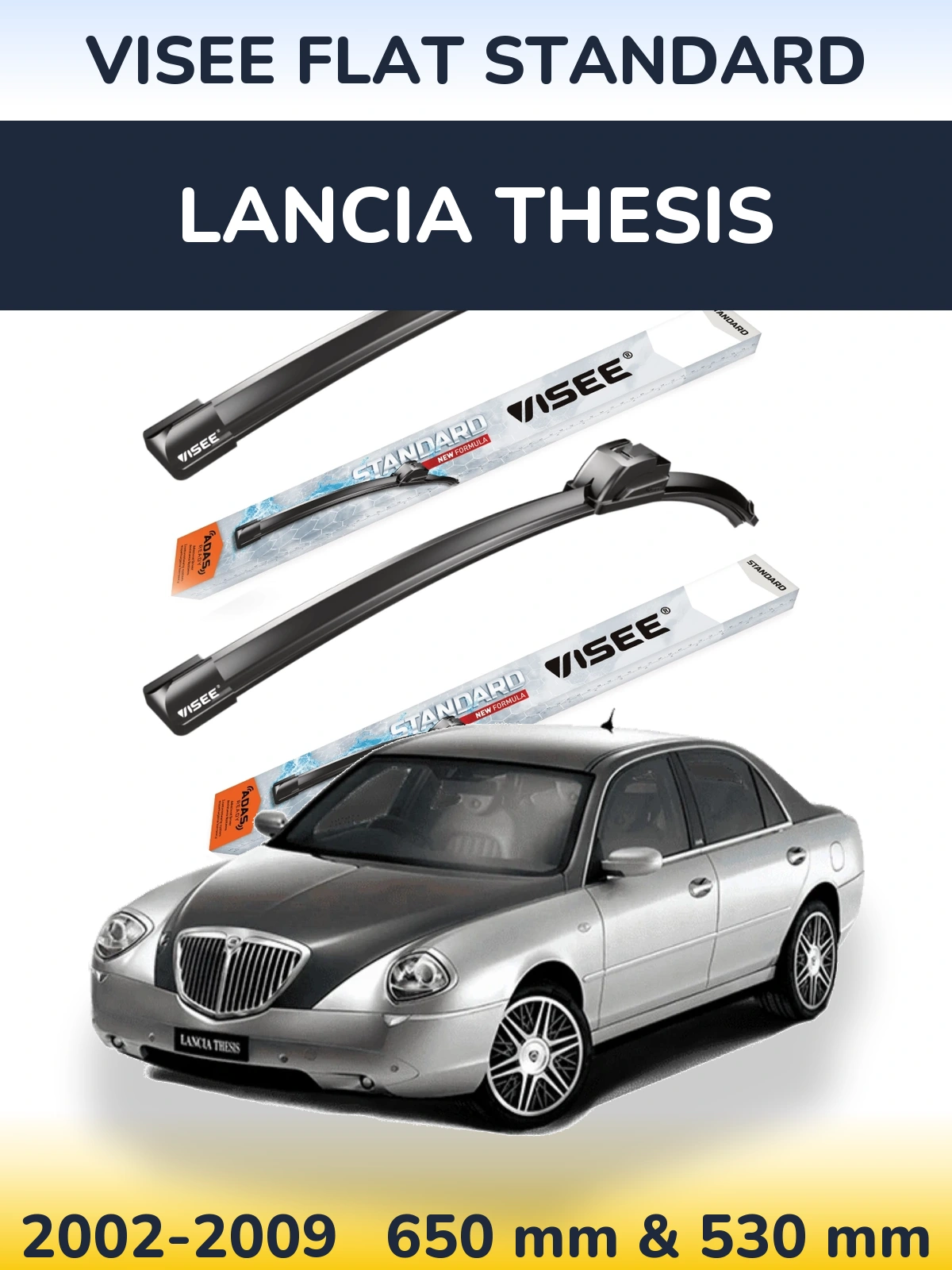 Komplet przednich wycieraczek VISEE FLAT STANDARD 650 & 530 mm do Lancia Thesis 2002-2009