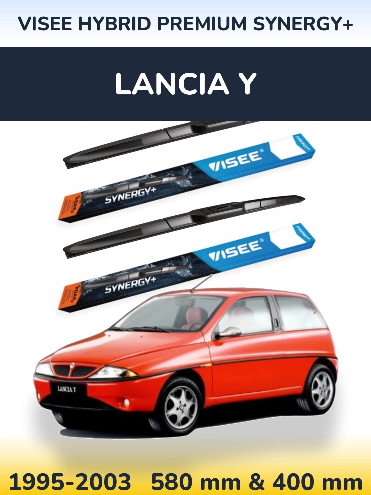 Komplet przednich wycieraczek VISEE HYBRID PREMIUM SYNERGY+ 580 & 400 mm do Lancia Y 1995-2003