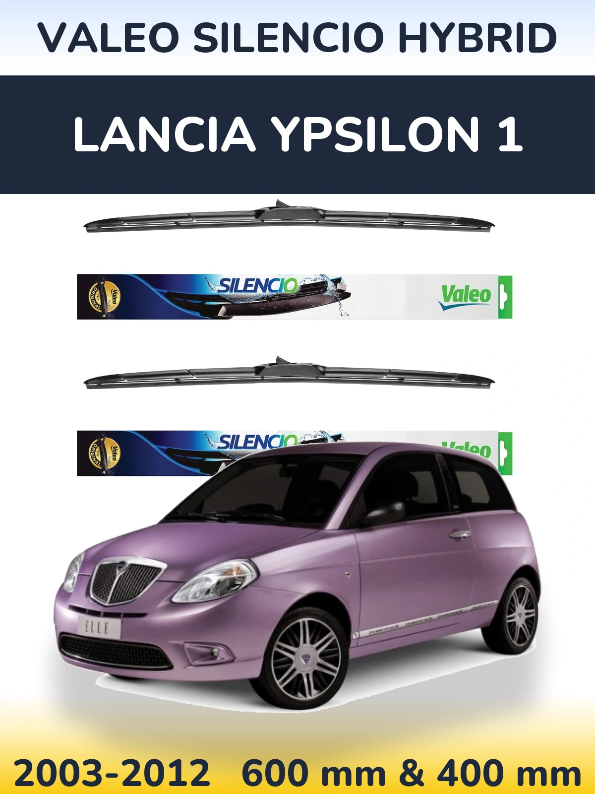 Komplet przednich wycieraczek Valeo Silencio Hybrid 600 & 400 mm do Lancia Ypsilon 1 2003-2012