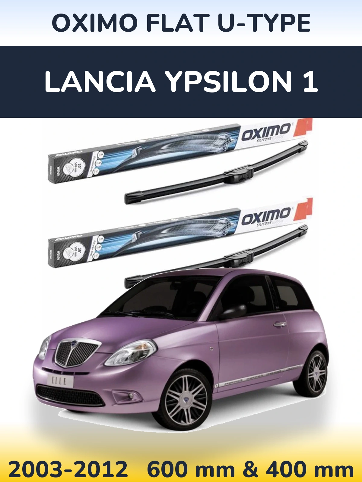 Komplet przednich wycieraczek Oximo Flat U-type 600 & 400 mm do Lancia Ypsilon 1 2003-2012