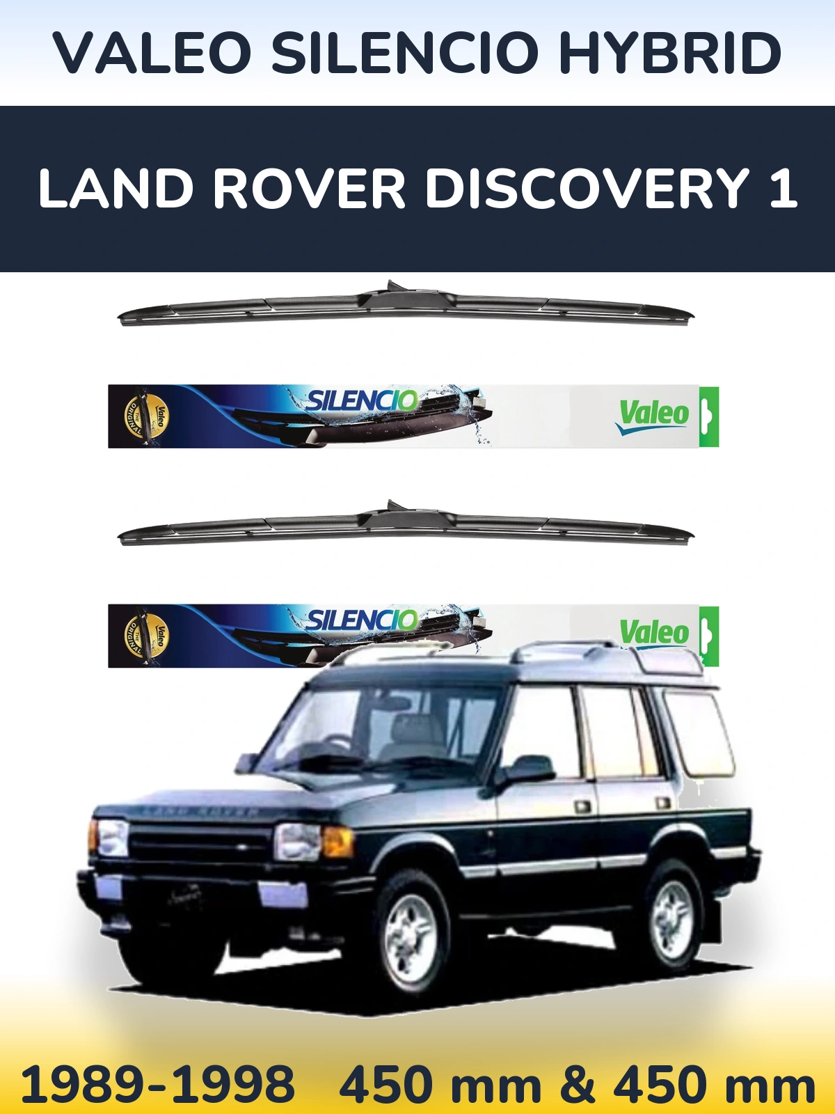 Komplet przednich wycieraczek Valeo Silencio Hybrid 450 & 450 mm do Land Rover Discovery 1 1989-1998