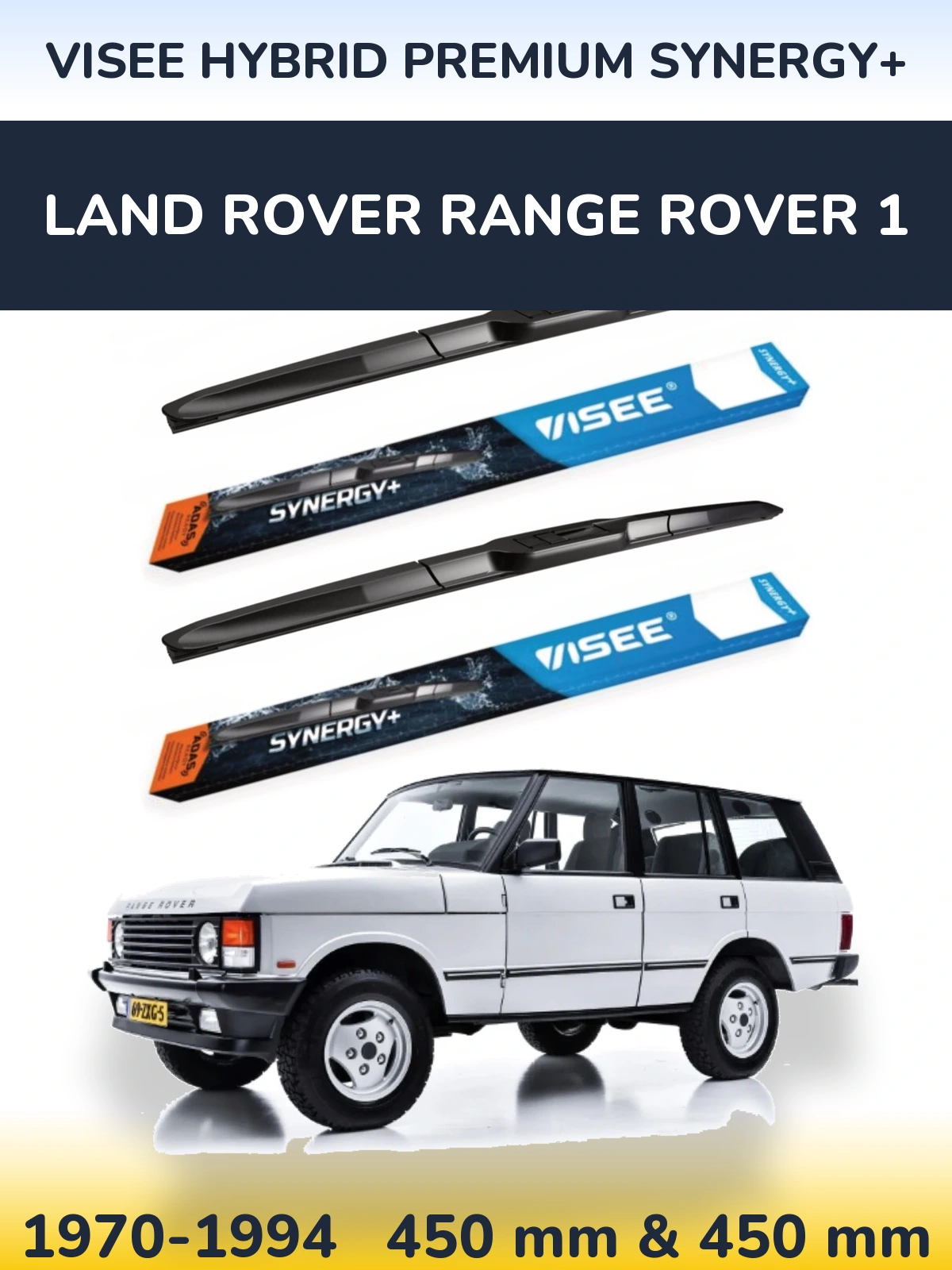 Komplet przednich wycieraczek VISEE HYBRID PREMIUM SYNERGY+ 450 & 450 mm do Land Rover Range Rover 1 1970-1994