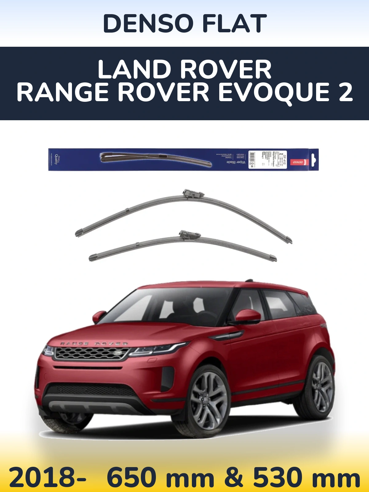 Комплект передних дворников Denso Flat 650 & 530 мм для Land Rover Range Rover  Evoque 2 2018-2026