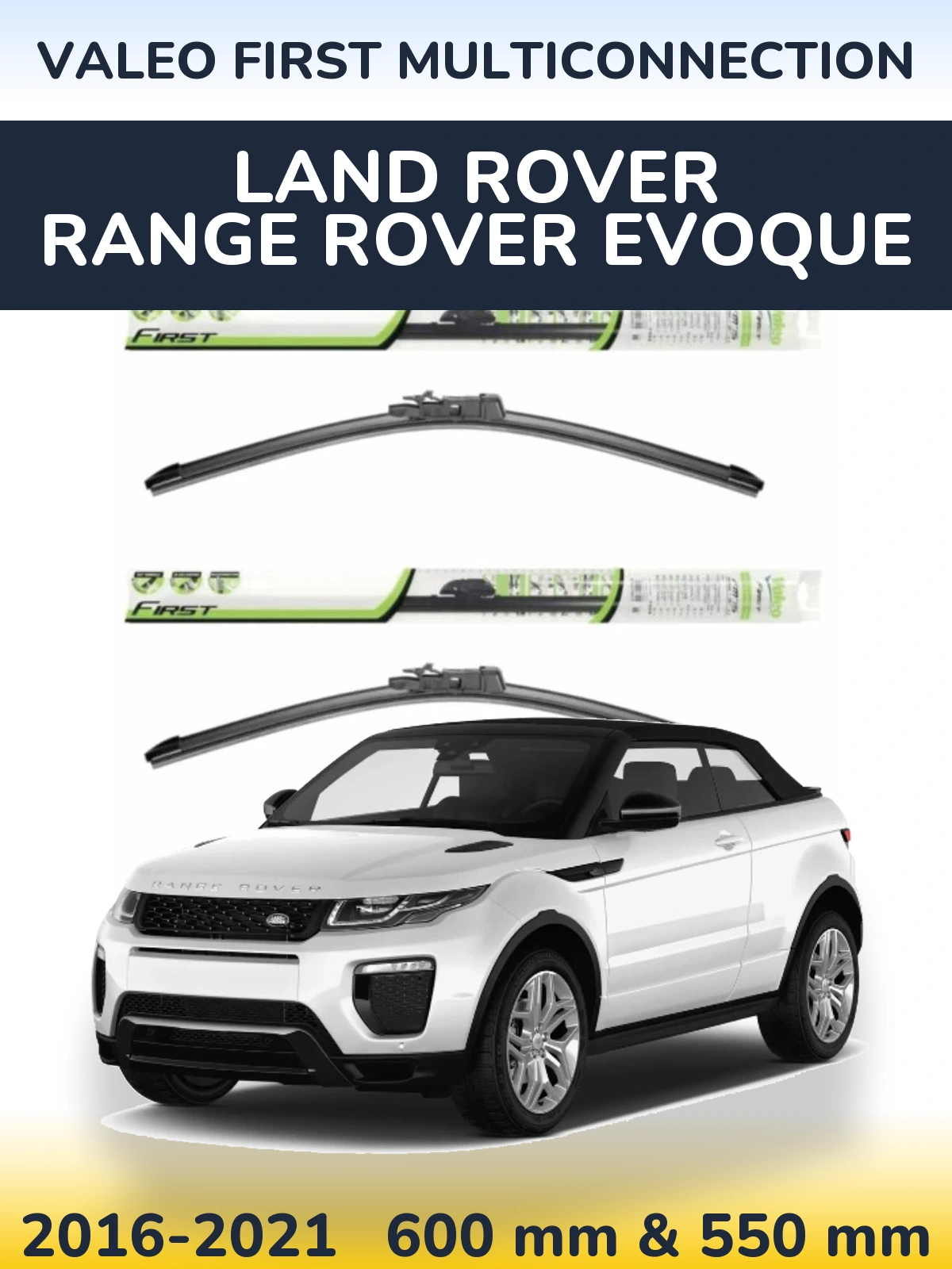 Komplet przednich wycieraczek Valeo First MultiConnection 600 & 550 mm do Land Rover Range Rover  Evoque 2016-2021