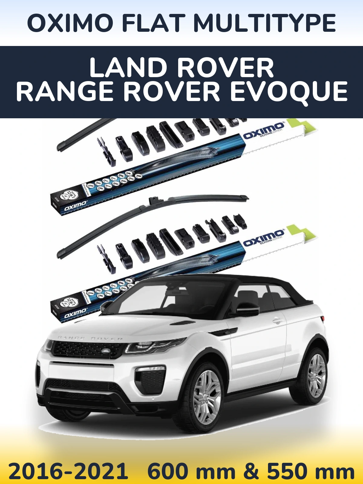 Komplet przednich wycieraczek Oximo Flat MultiType 600 & 550 mm do Land Rover Range Rover  Evoque 2016-2021