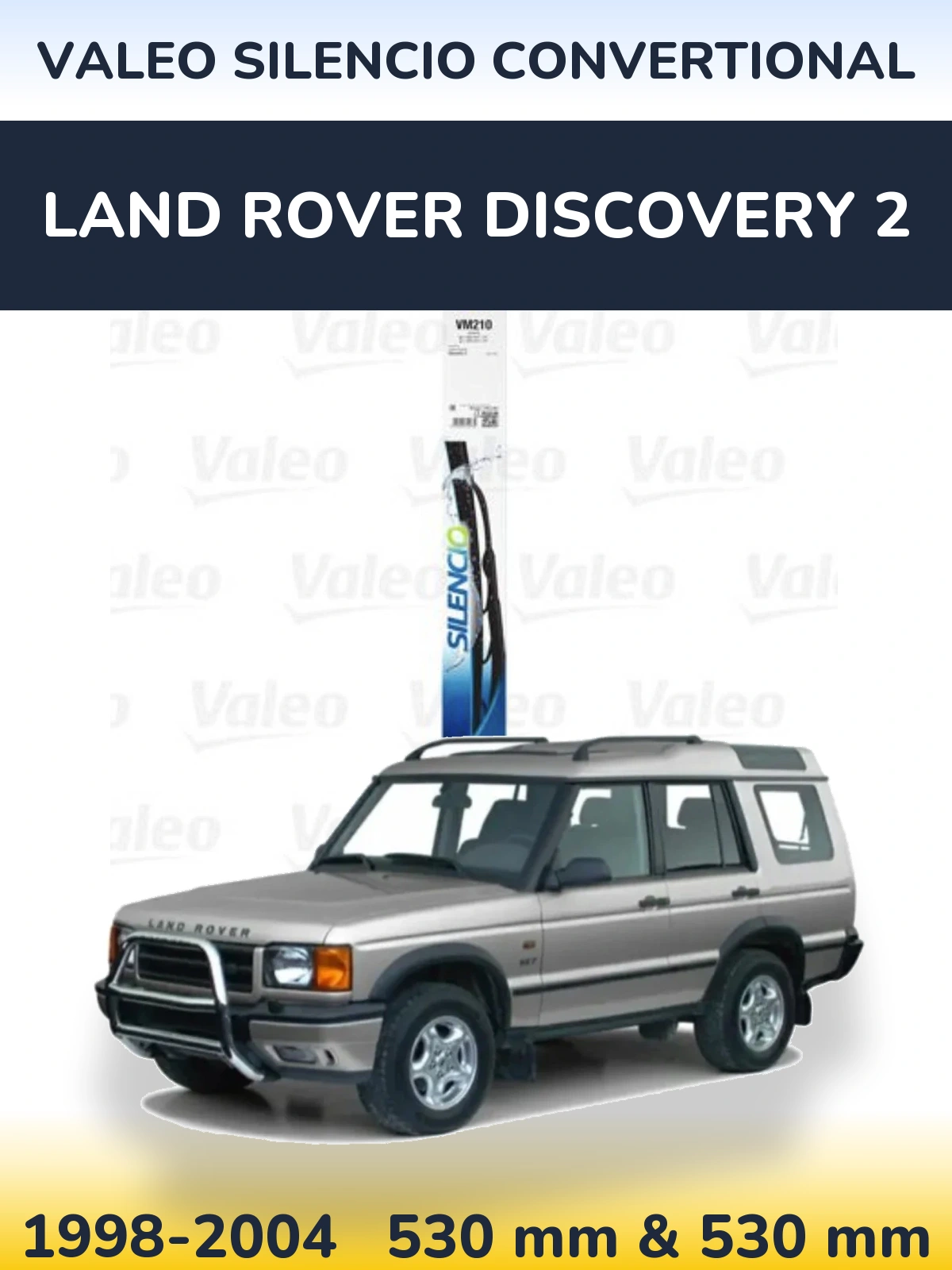 Комплект передних дворников Valeo Silencio Convertional 530 & 530 мм для Land Rover Discovery 2 1998-2004
