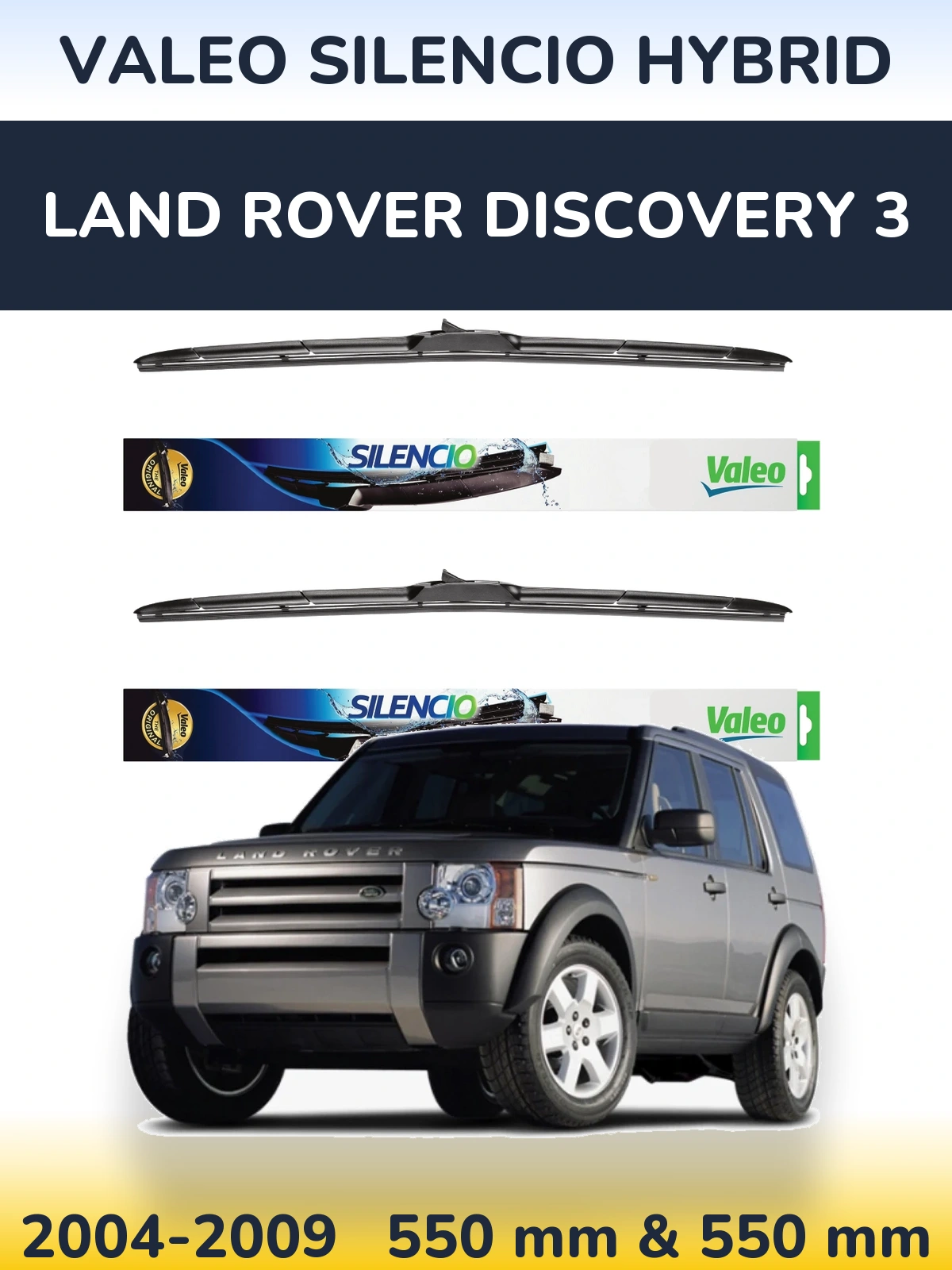 Комплект передних дворников Valeo Silencio Hybrid 550 & 550 мм для Land Rover Discovery 3 2004-2009