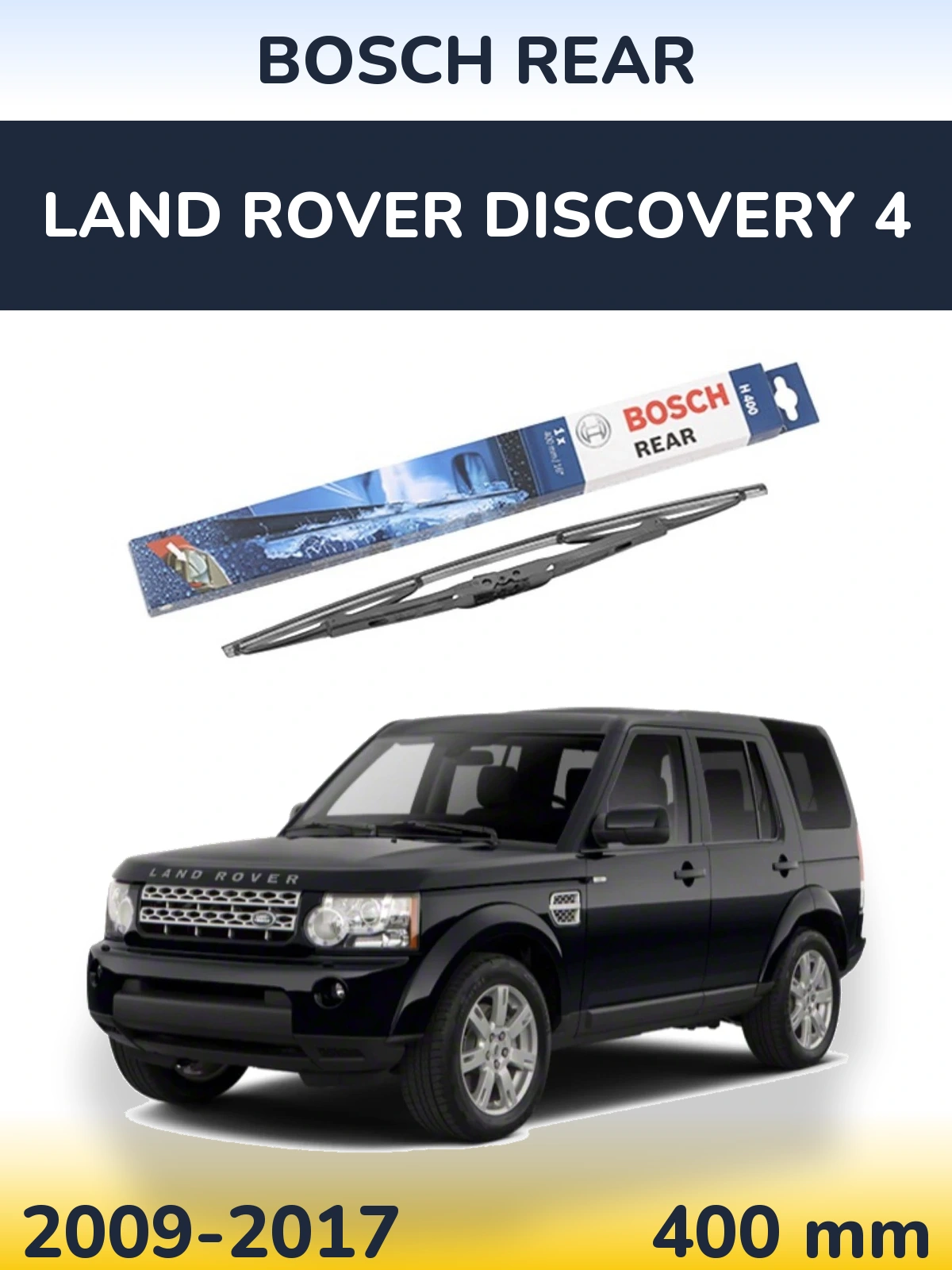 Задня щітка BOSCH Rear 400 мм для Land Rover Discovery 4 2009-2017