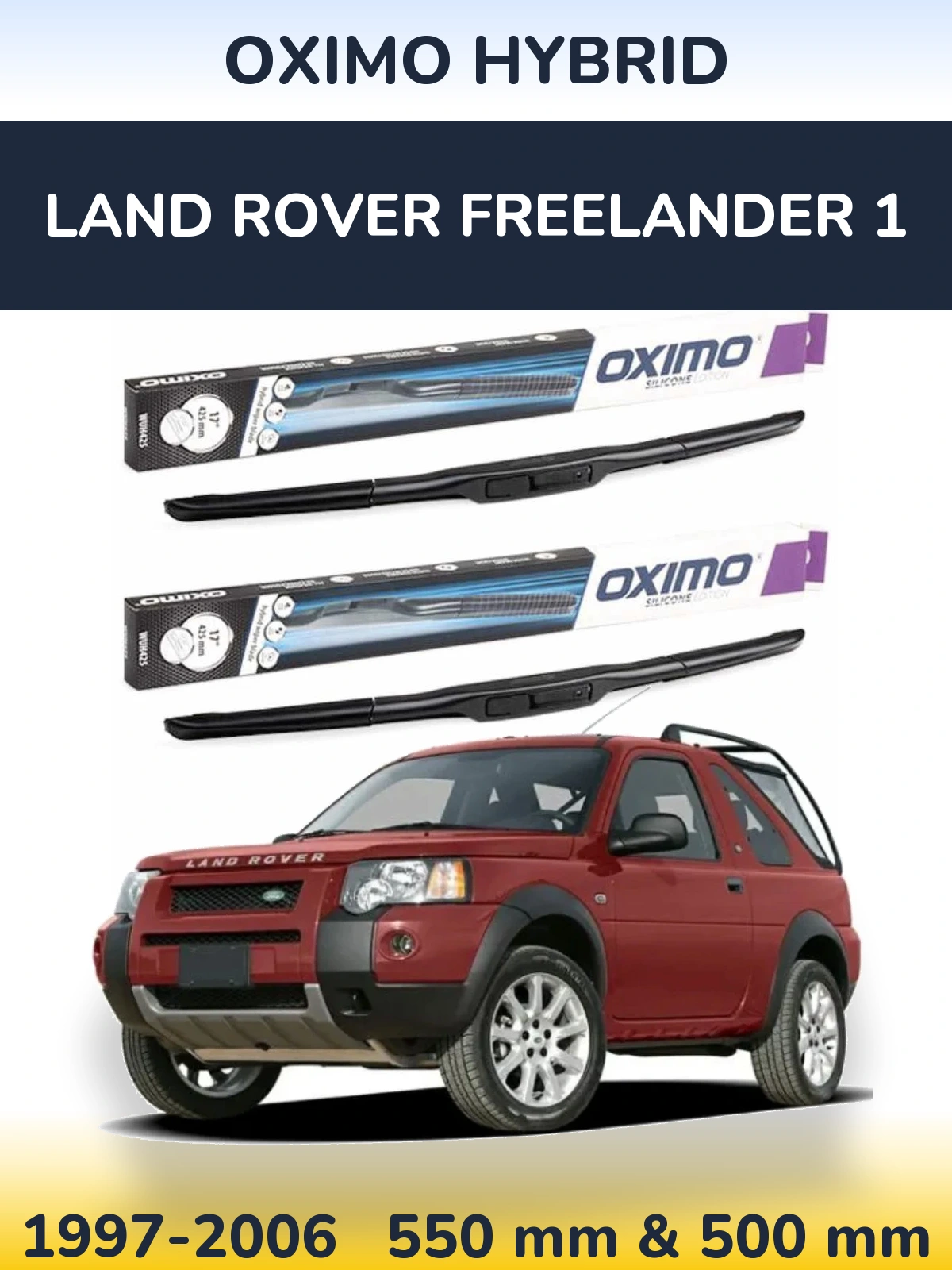 Комплект передних дворников Oximo Hybrid 550 & 500 мм для Land Rover Freelander 1 1997-2006