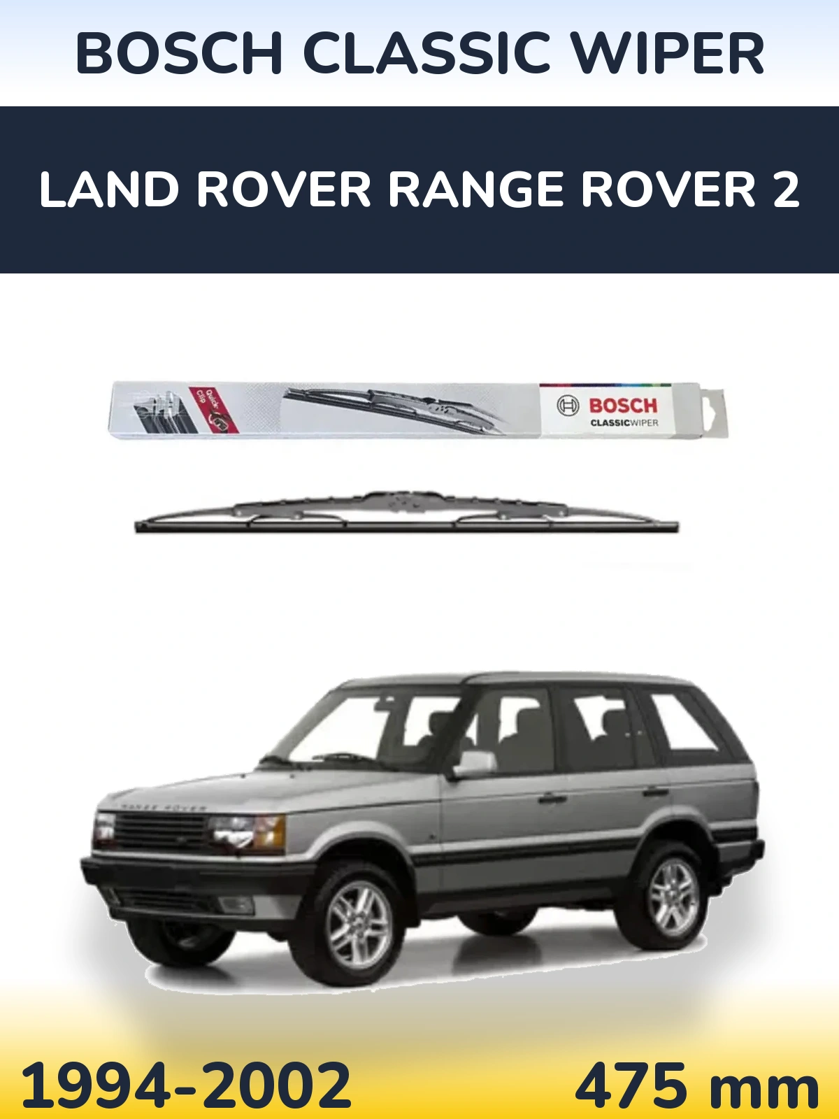 Tylna wycieraczka BOSCH Classic Wiper 475 mm do Land Rover Range Rover 2 1994-2002