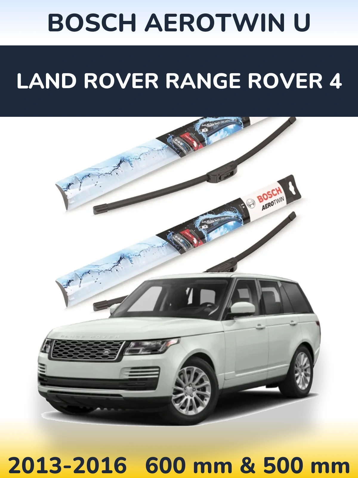 Комплект передних дворников BOSCH AeroTwin U 600 & 500 мм для Land Rover Range Rover 4 2013-2016