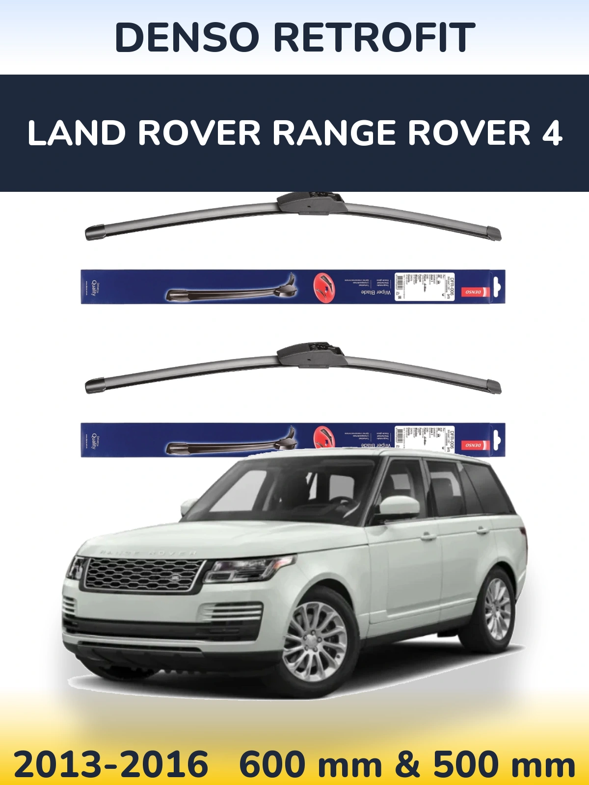 Комплект передніх щіток Denso Retrofit 600 & 500 мм для Land Rover Range Rover 4 2013-2016