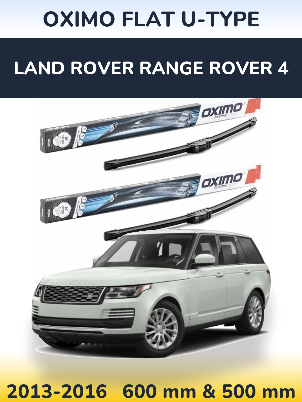 Комплект передніх щіток Oximo Flat U-type 600 & 500 мм для Land Rover Range Rover 4 2013-2016