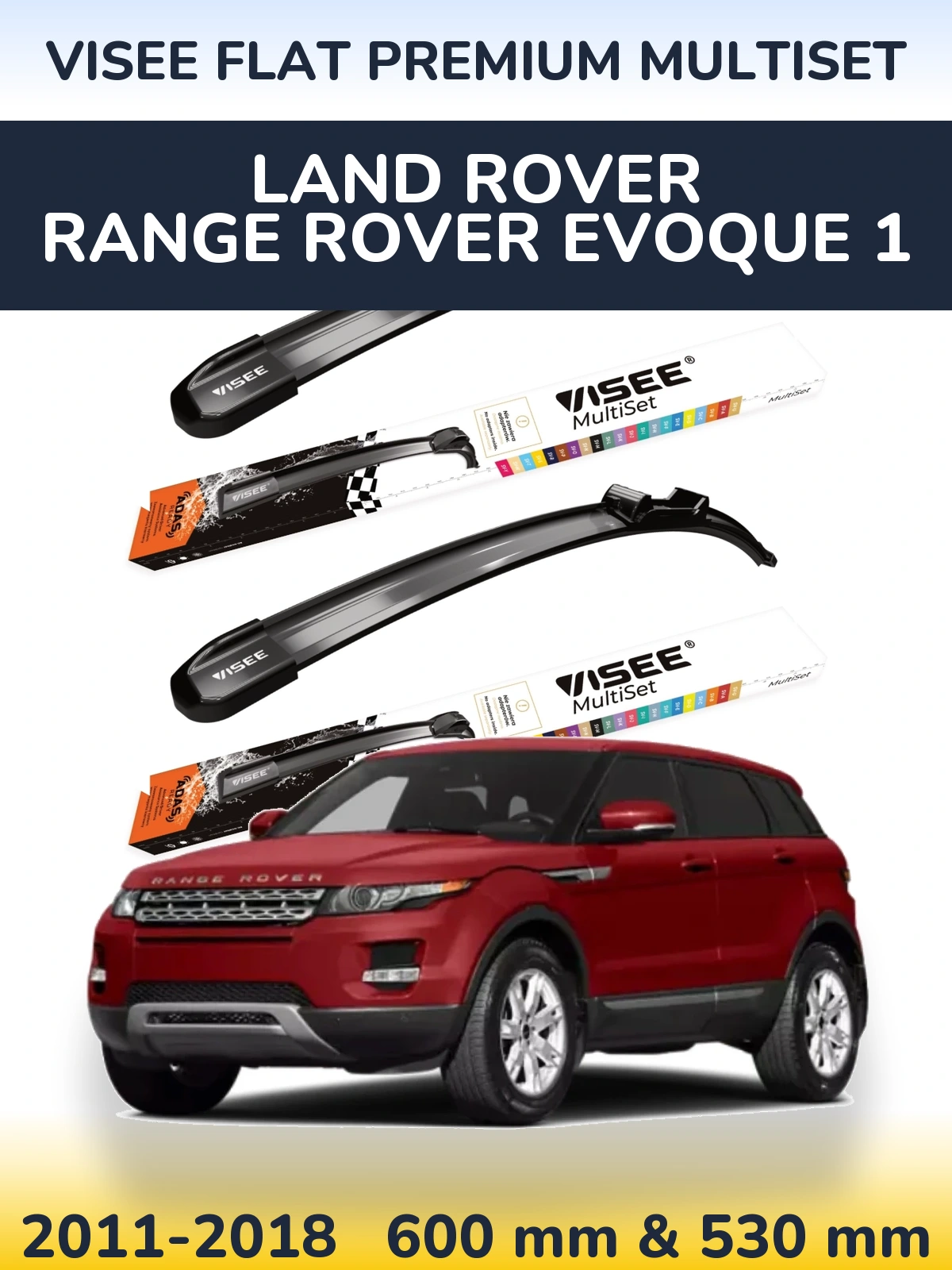 Front wiper blade set VISEE FLAT PREMIUM MultiSet 600 & 530 mm for Land Rover Range Rover  Evoque 1 2011-2018