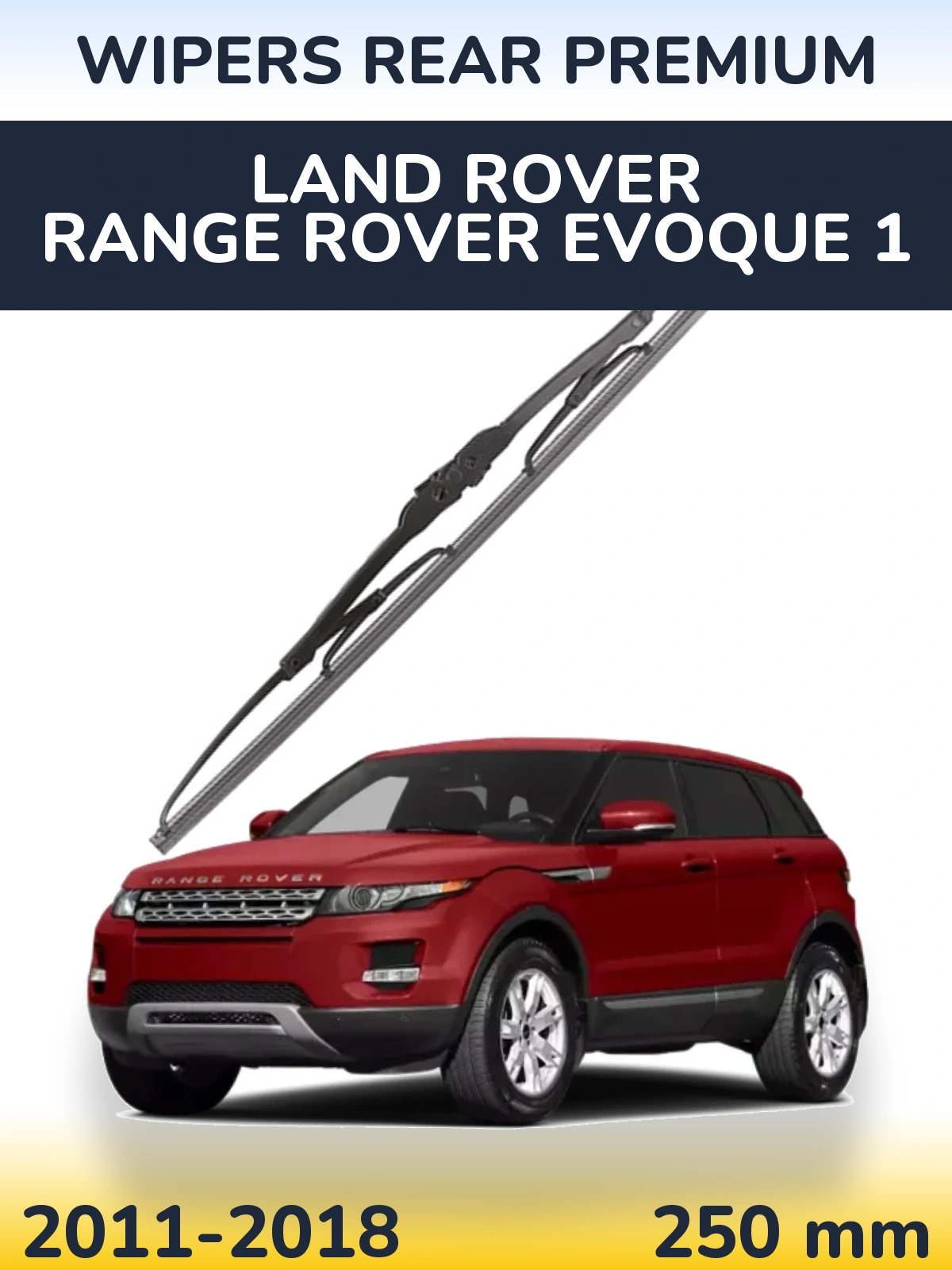 Rear wiper blade WIPERS REAR PREMIUM 250 mm for Land Rover Range Rover  Evoque 1 2011-2018
