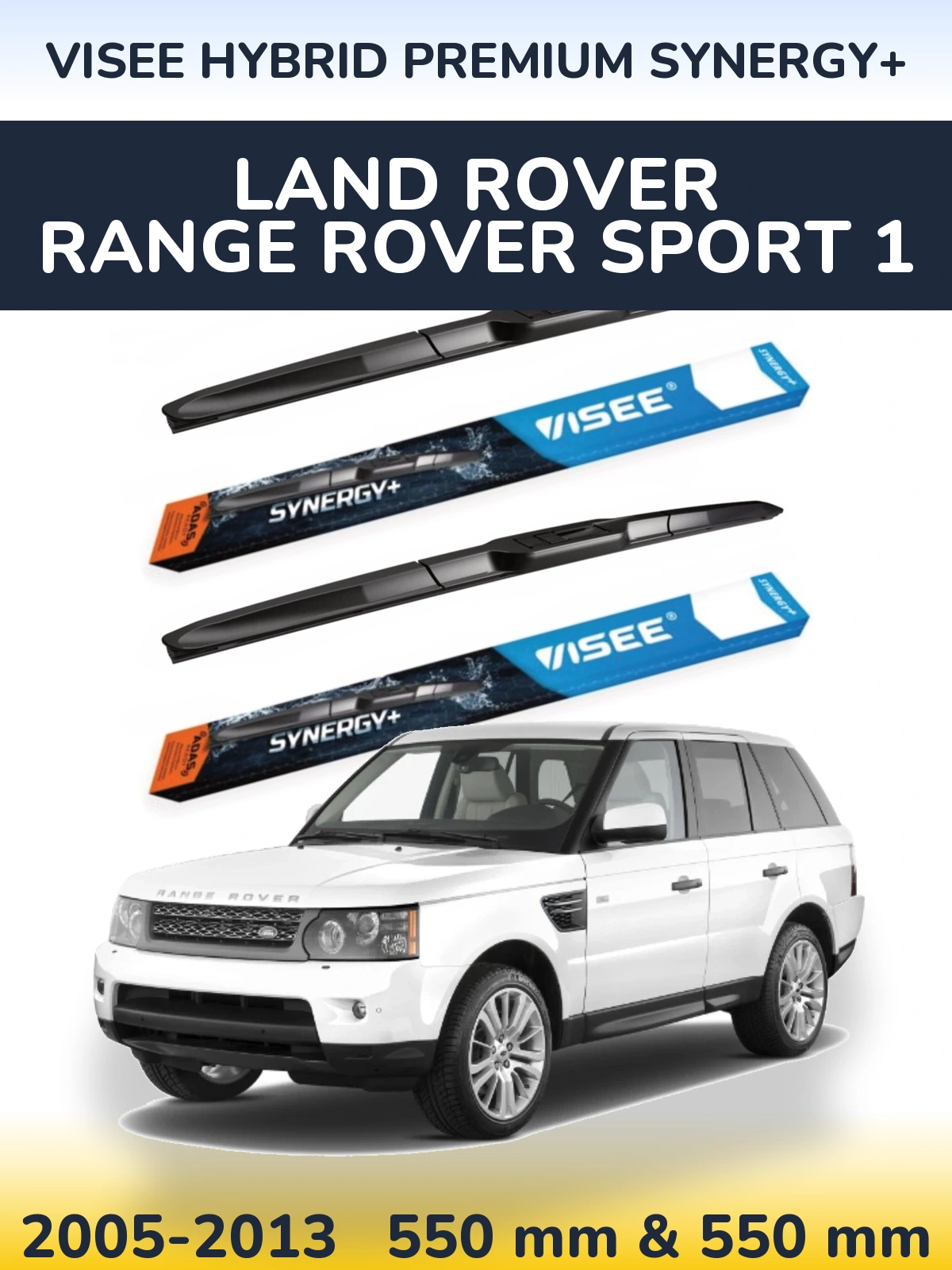 Komplet przednich wycieraczek VISEE HYBRID PREMIUM SYNERGY+ 550 & 550 mm do Land Rover Range Rover Sport 1 2005-2013